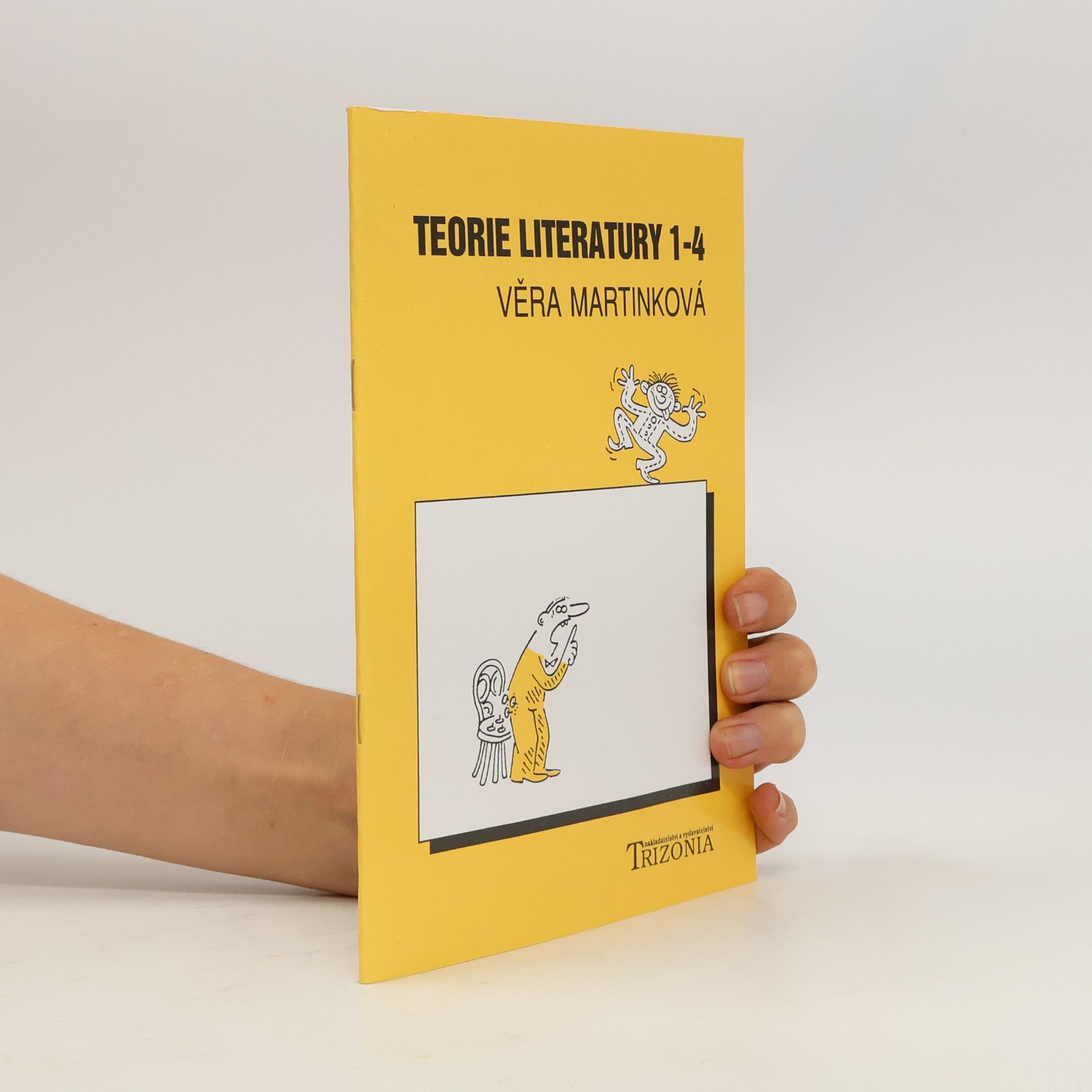 Věra Martinková Teorie literatury 1. Učebnice pro 1.-4. ročník středních škol