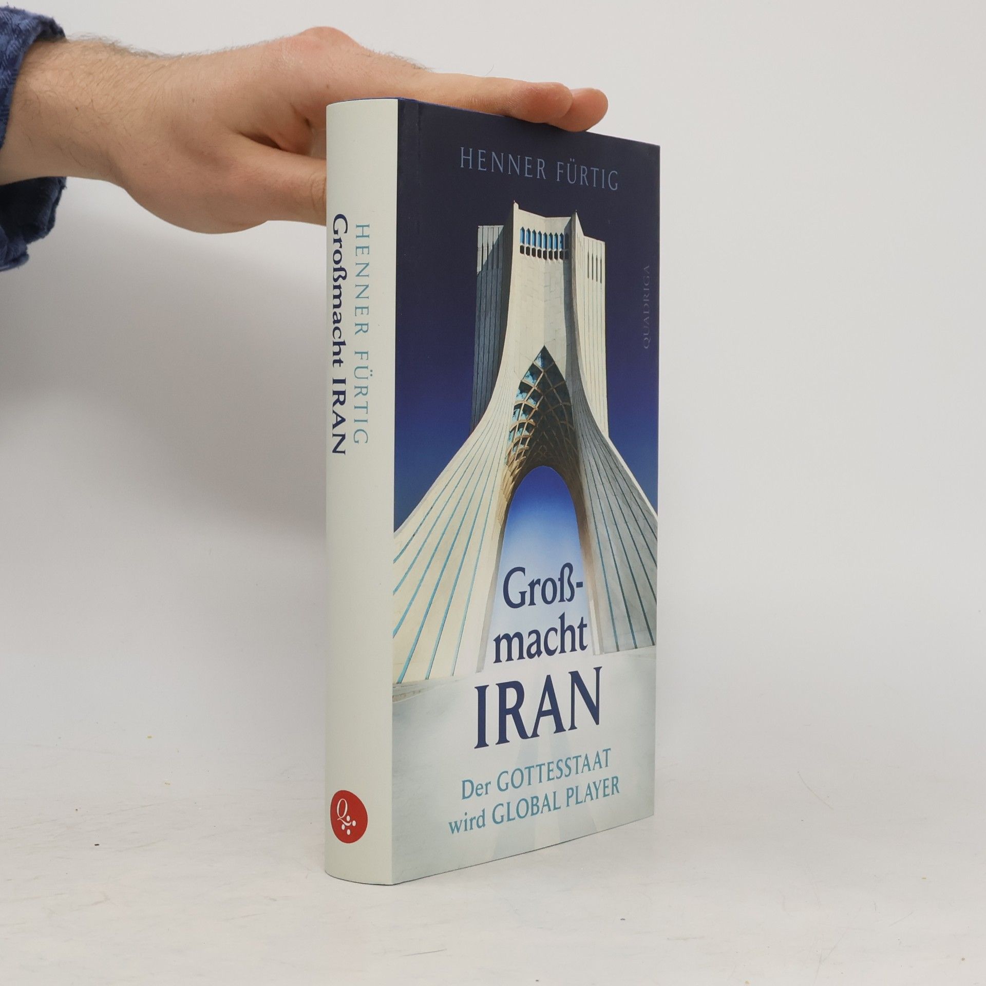 Henner Fürtig Großmacht Iran