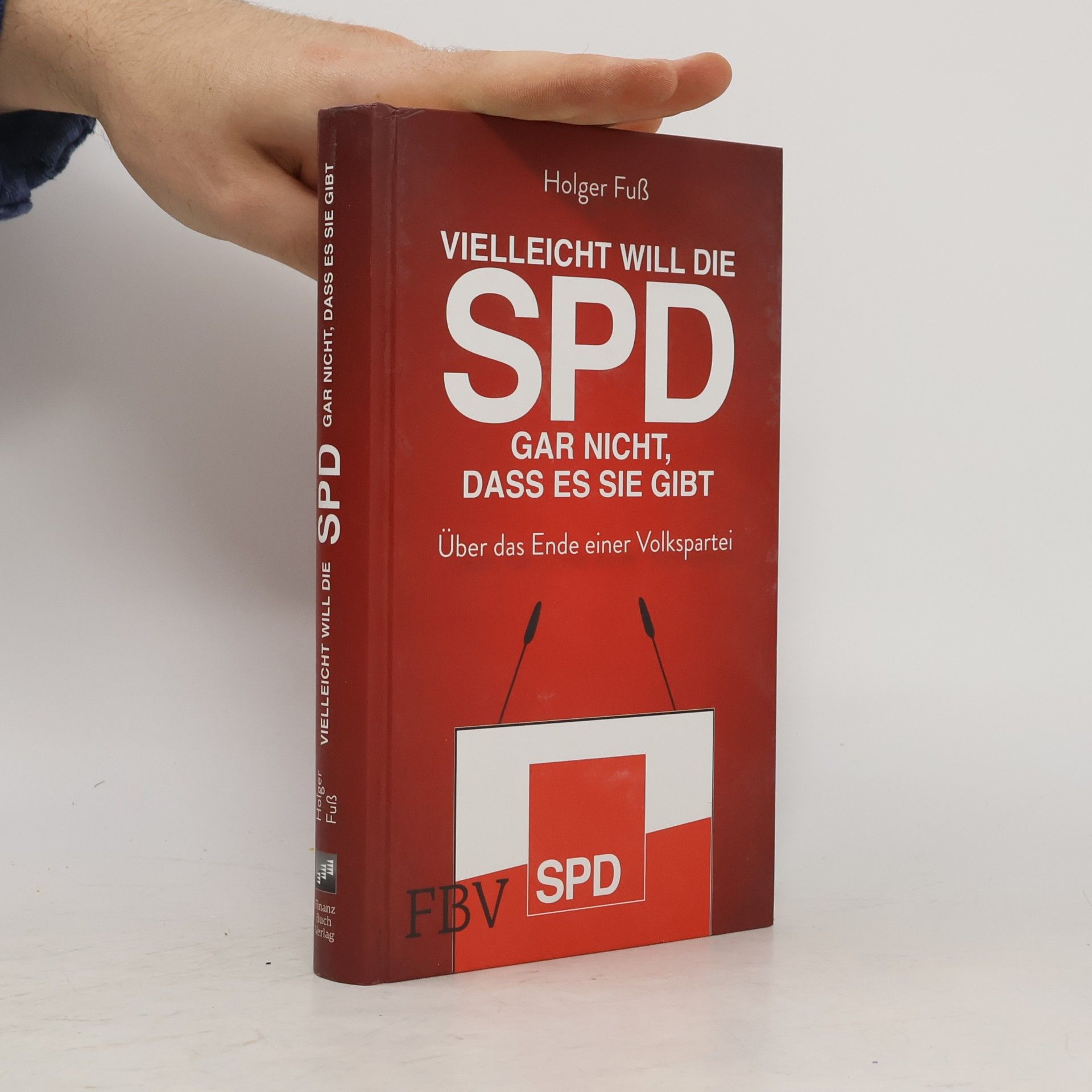 Holger Fuß Vielleicht will die SPD gar nicht, dass es sie gibt