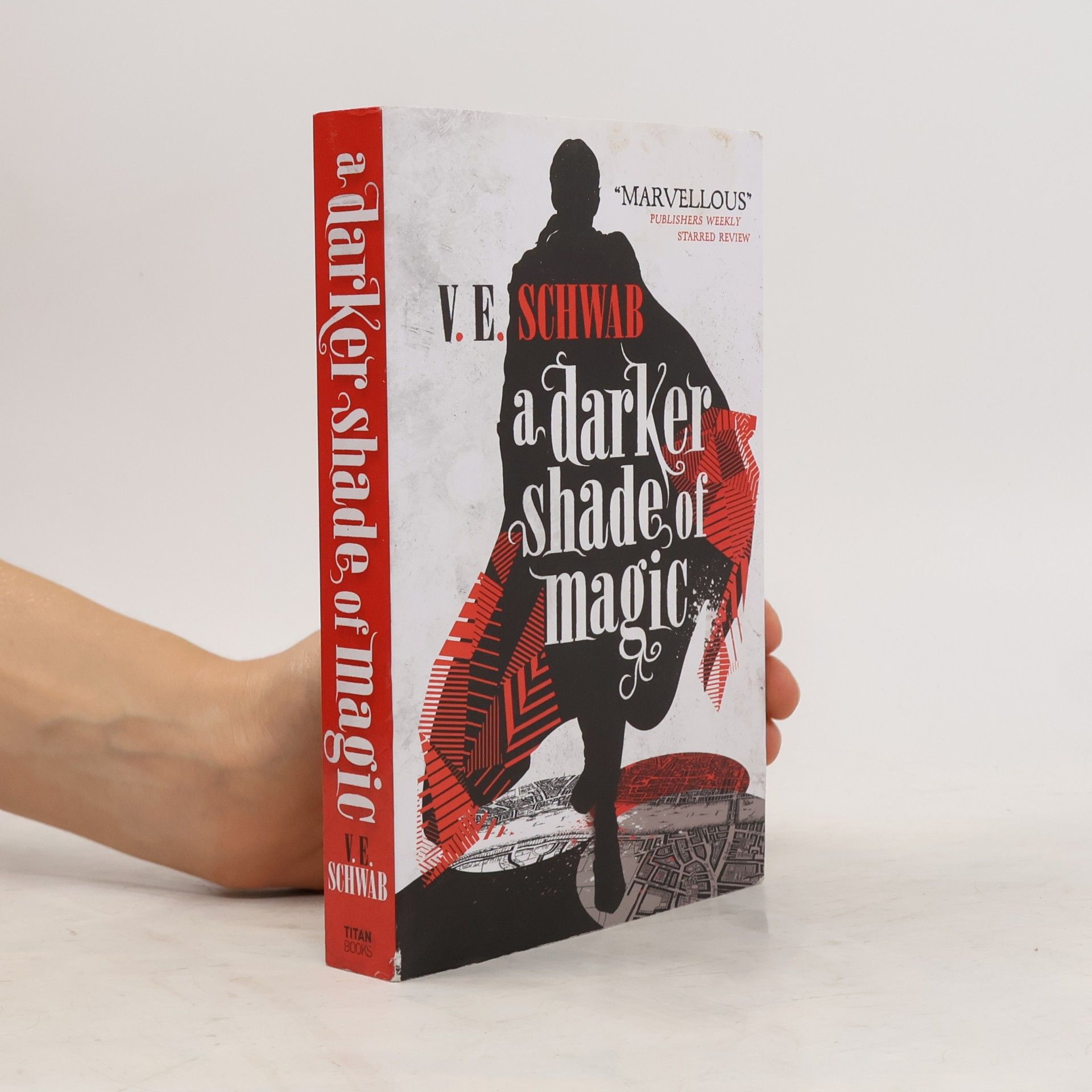 V. E. Schwab A Darker Shade of Magic