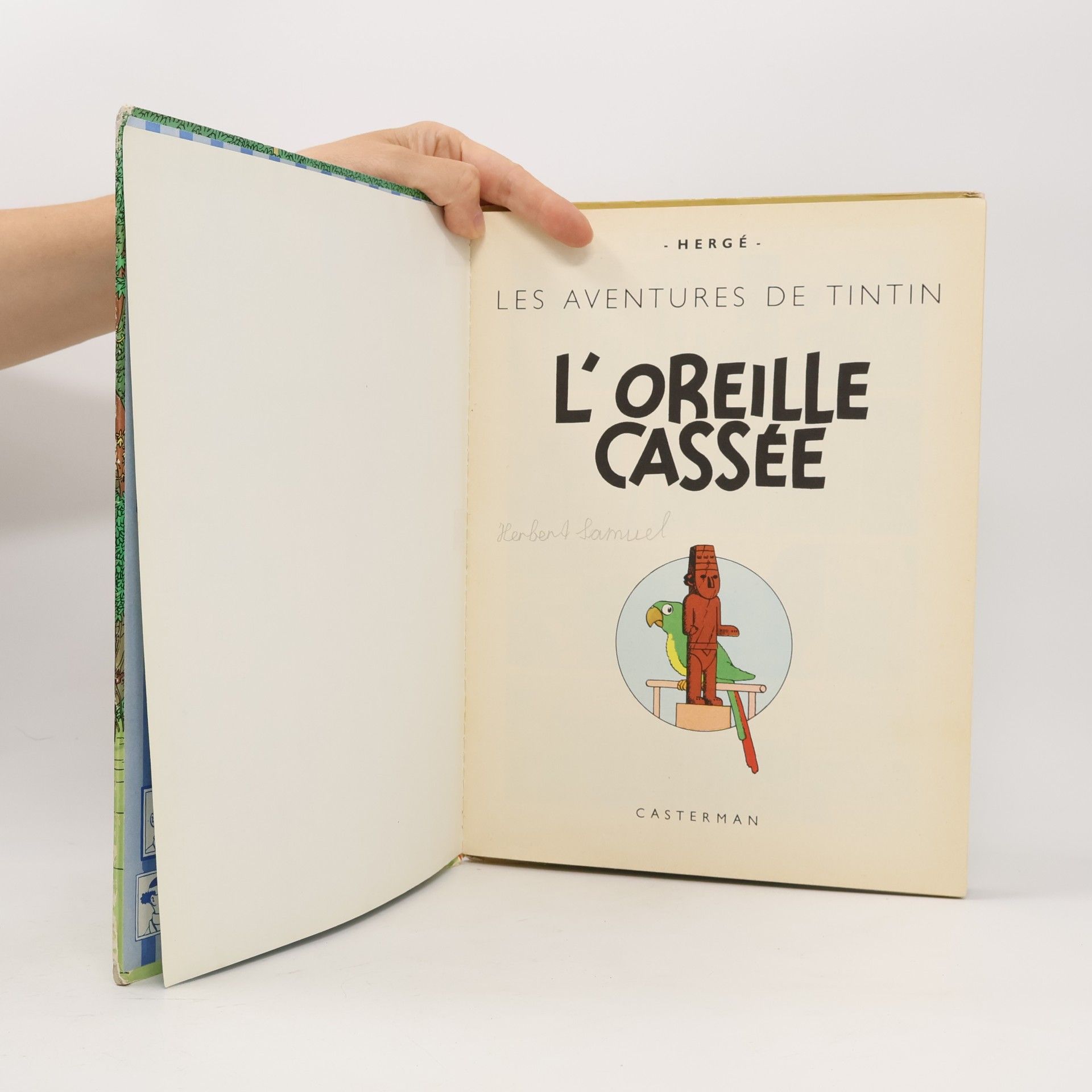 Hergé Les aventures de Tintin. L'Oreille casseé