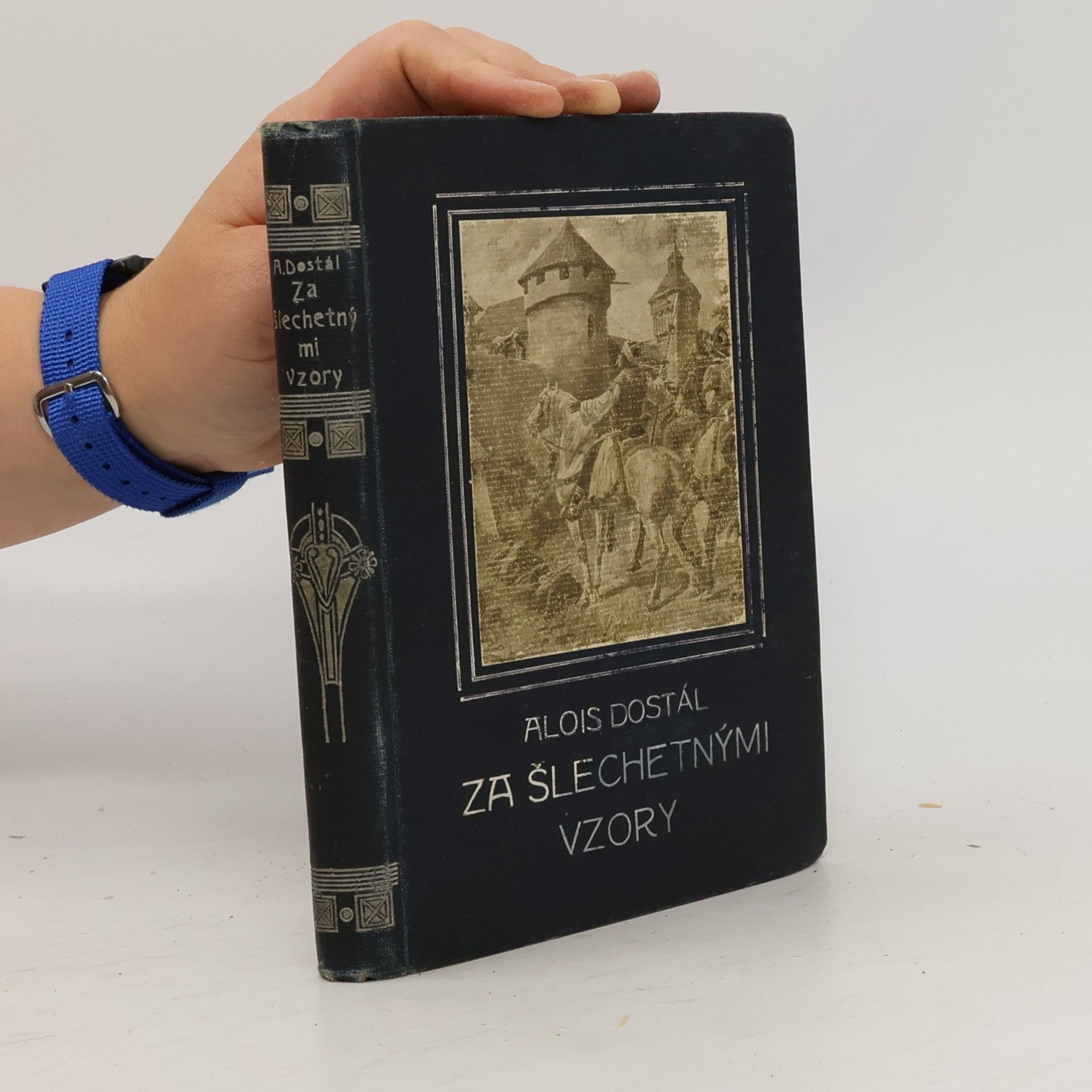 Alois Dostál Za šlechetnými vzory