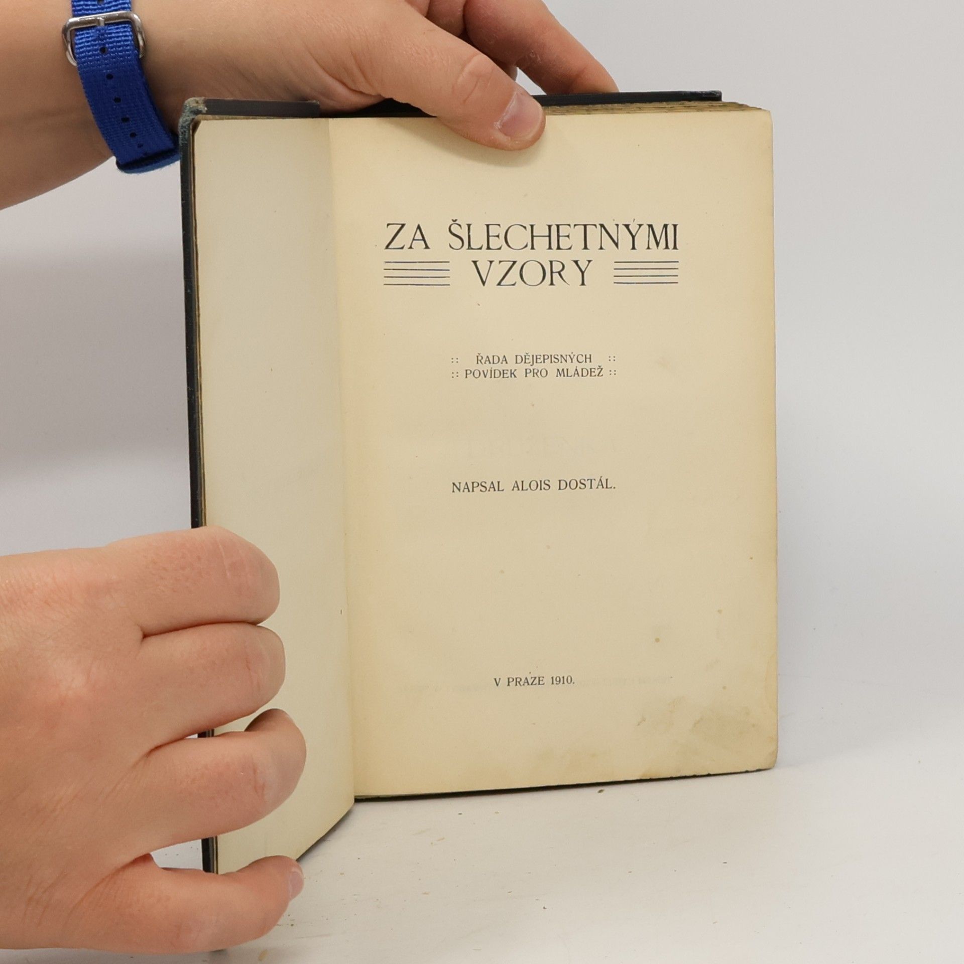 Alois Dostál Za šlechetnými vzory
