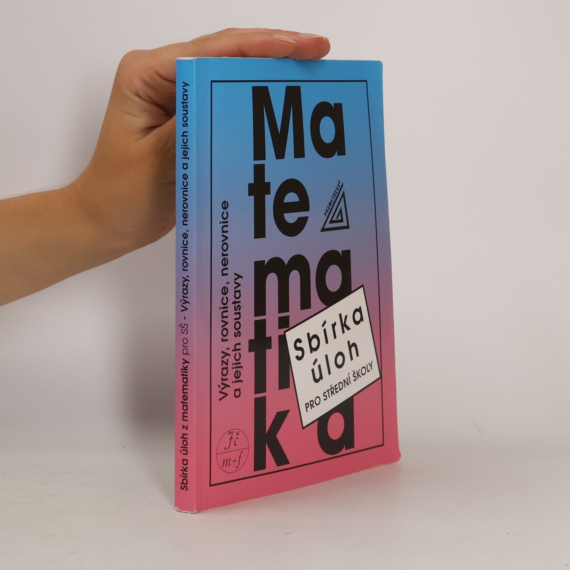 František Janeček Sbírka úloh z matematiky pro střední školy