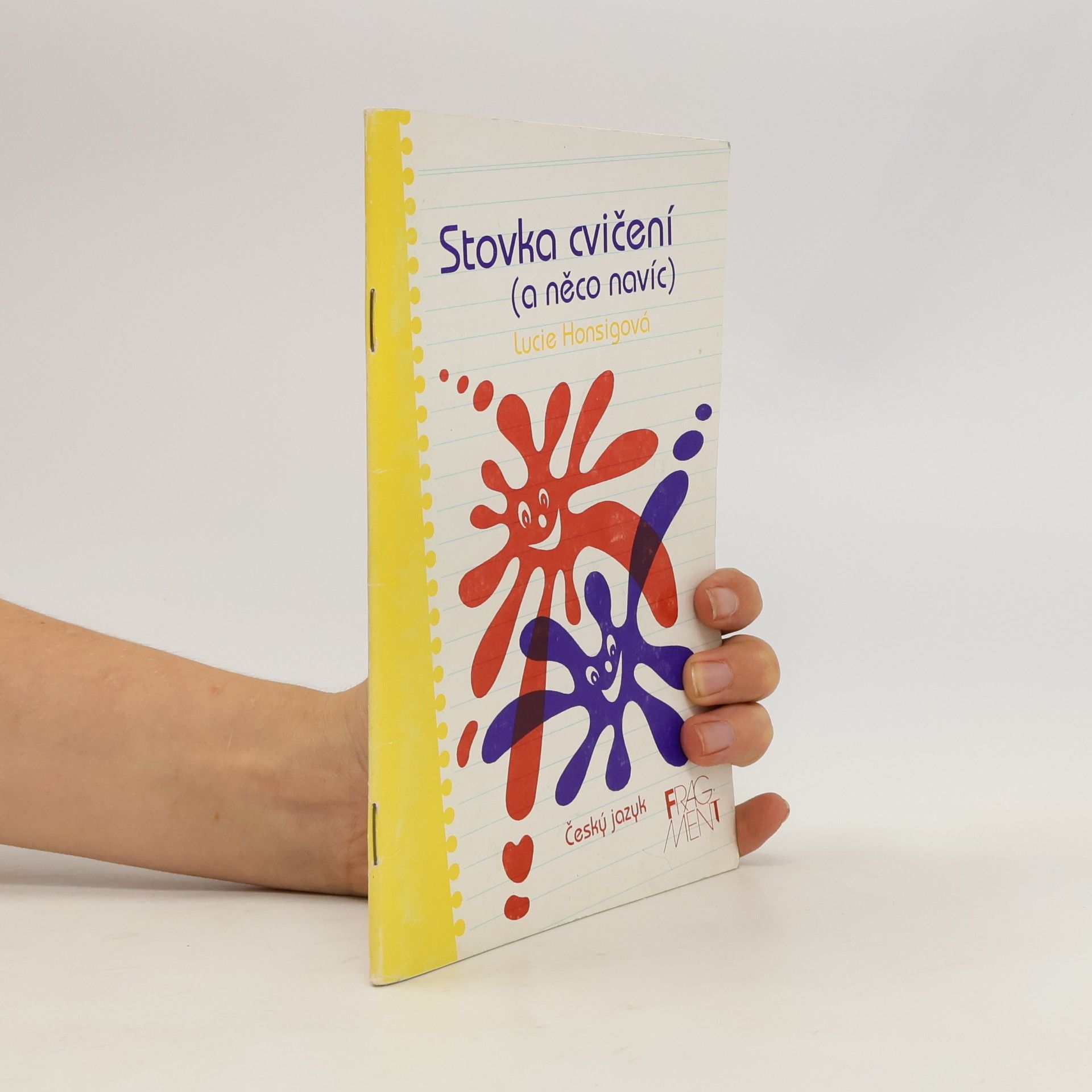 Lucie Honsigová Stovka cvičení (a něco navíc): český jazyk
