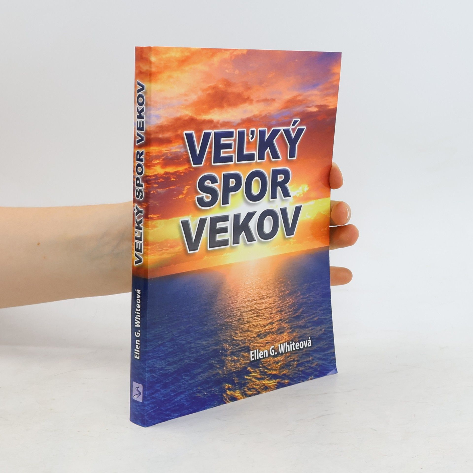 Ellen Gould Harmon White Veľký spor vekov