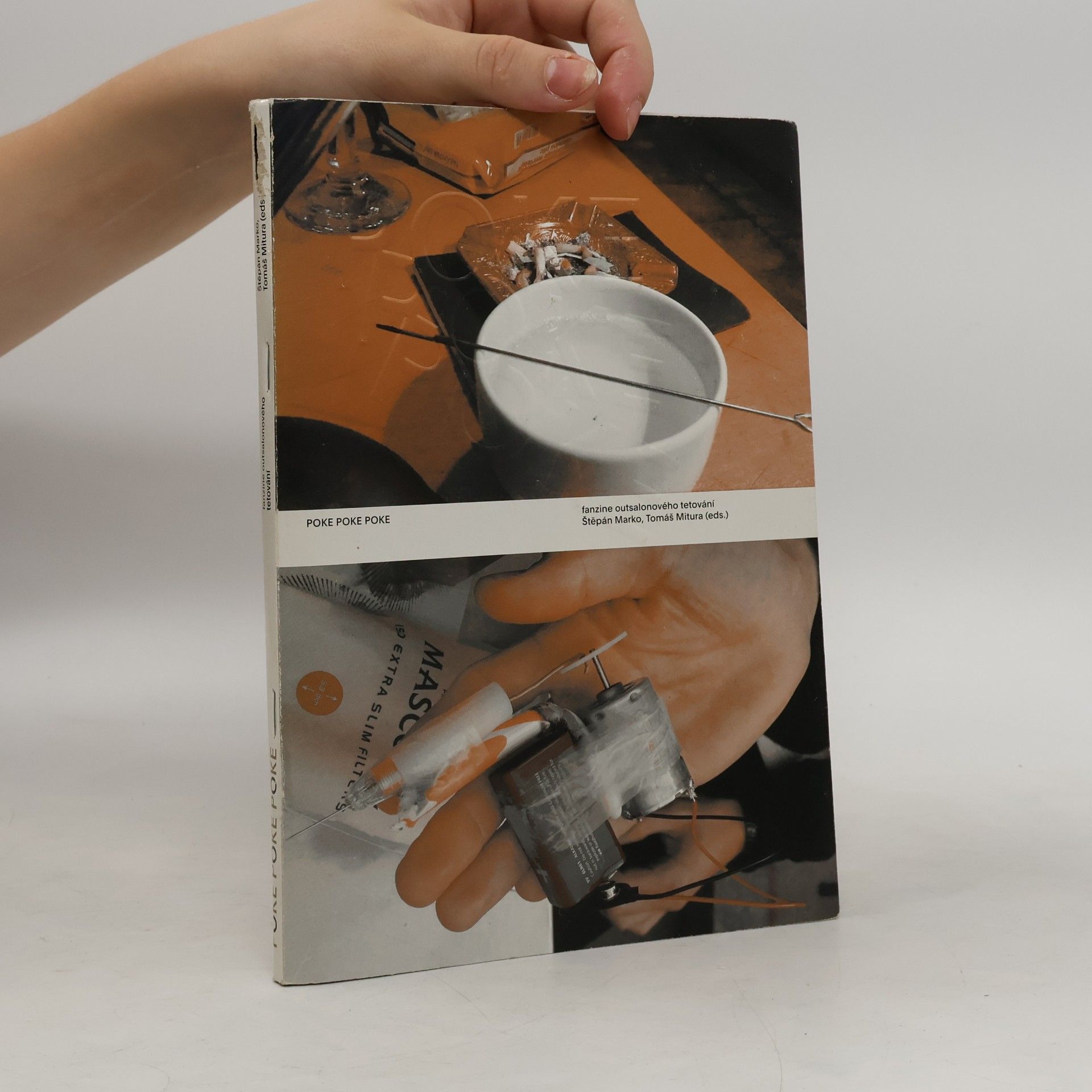 Kolektiv autorů Poke Poke Poke. Fanzine outsalonového tetování