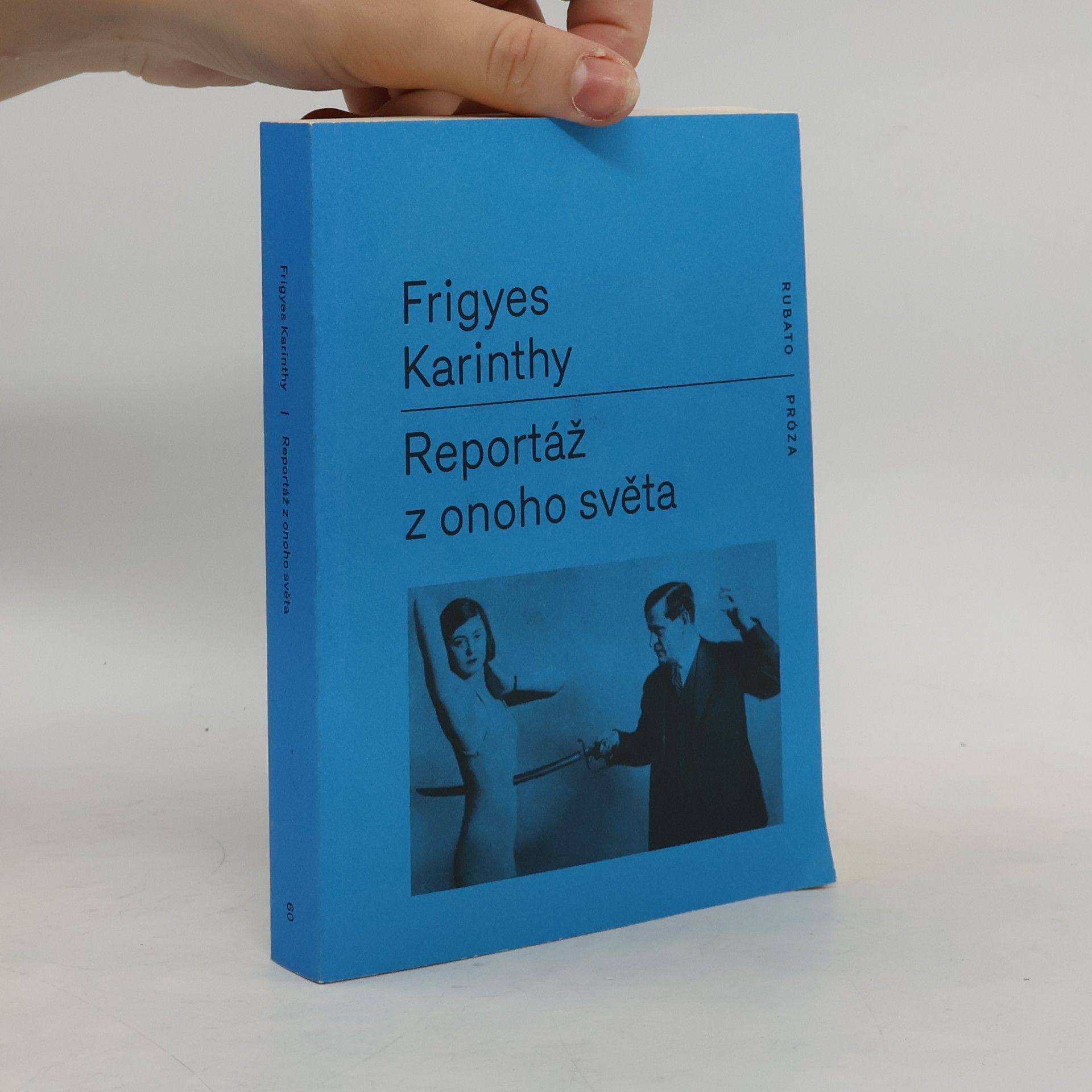 Frigyes Karinthy Reportáž z onoho světa