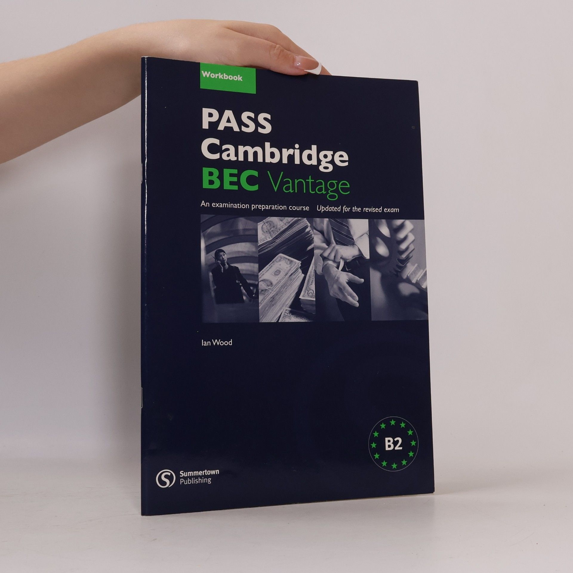 Ian Wood PASS Cambridge BEC vantage: Workbook with answer key