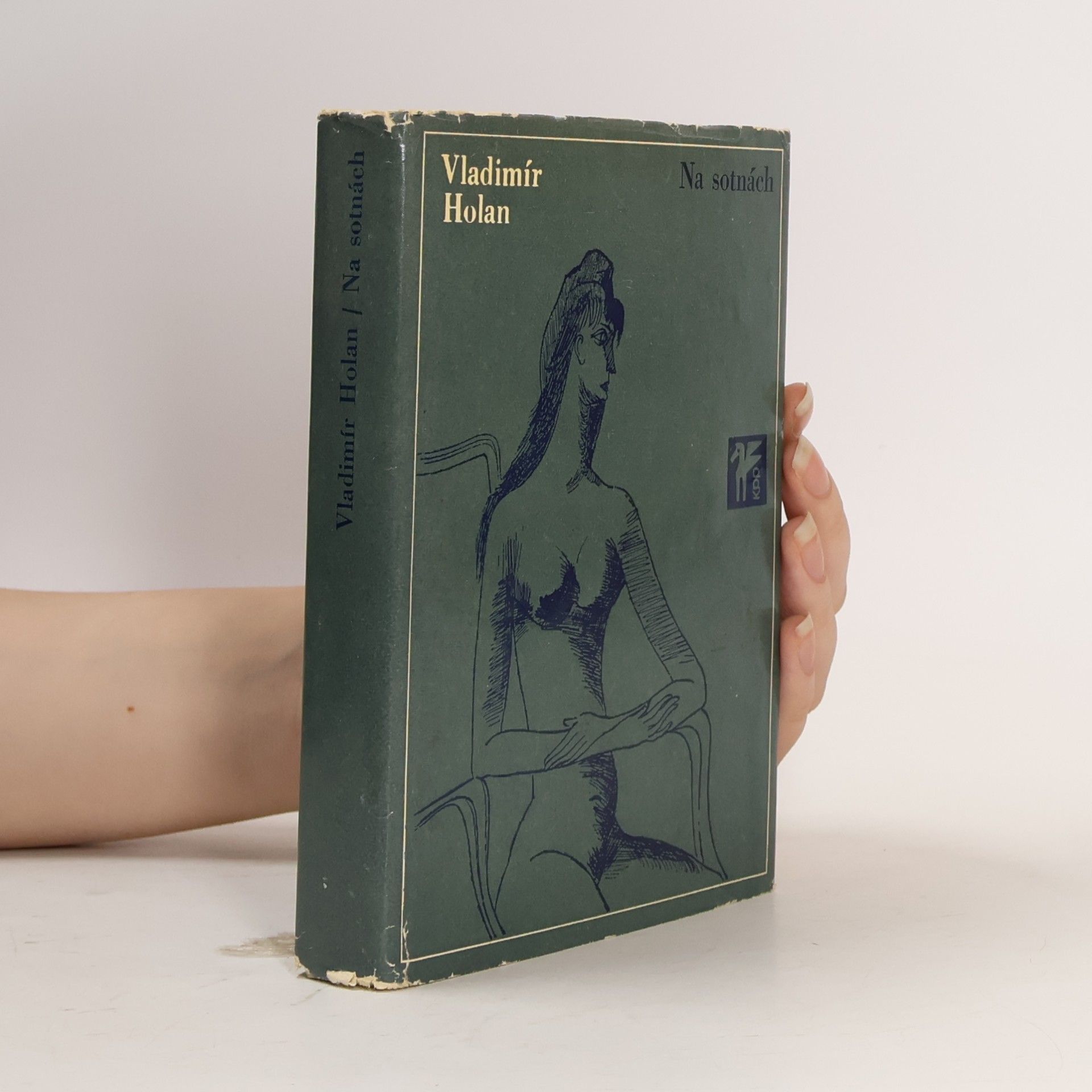 Vladimír Holan Na sotnách. Verše z let 1961-1965