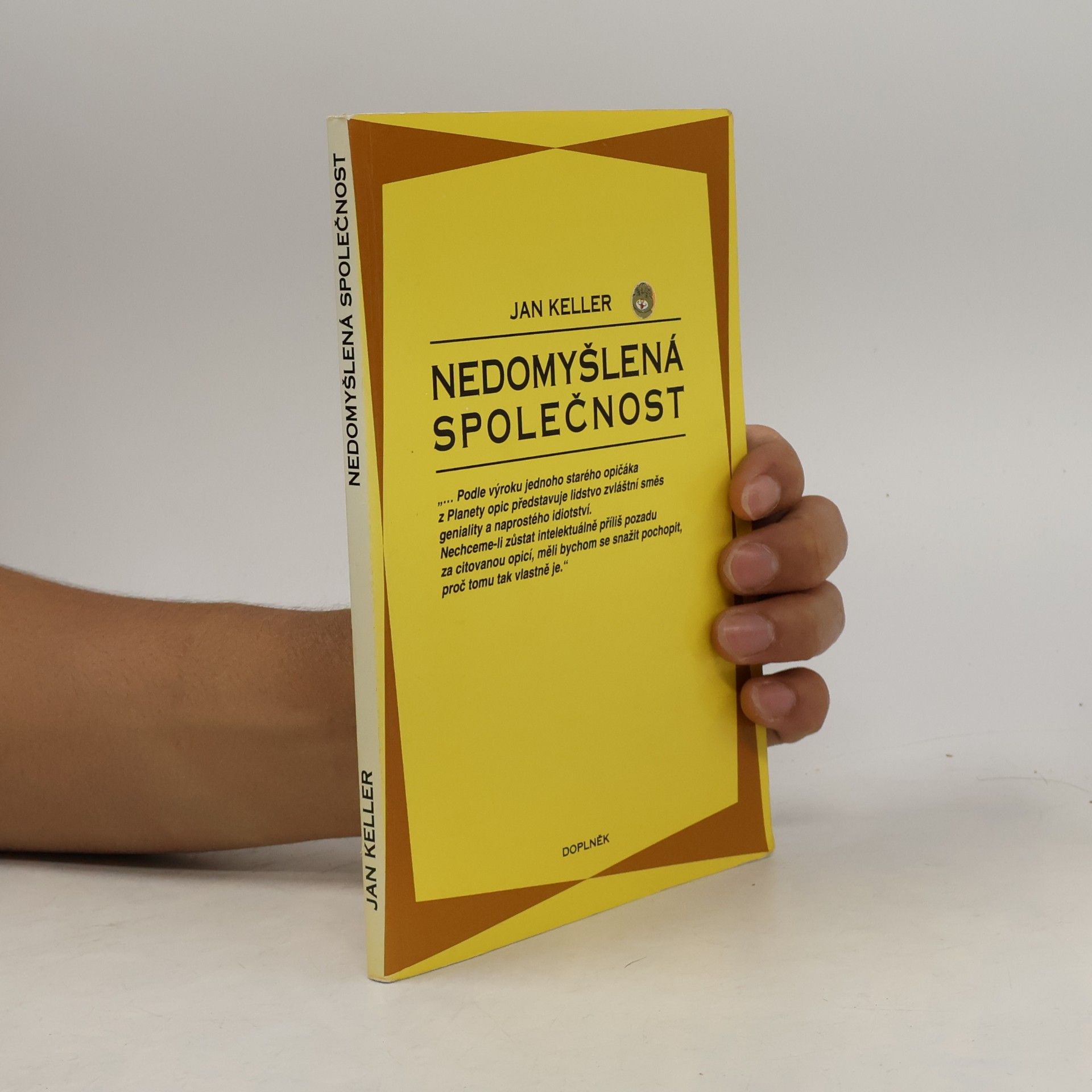 Jan Keller Nedomyšlená společnost