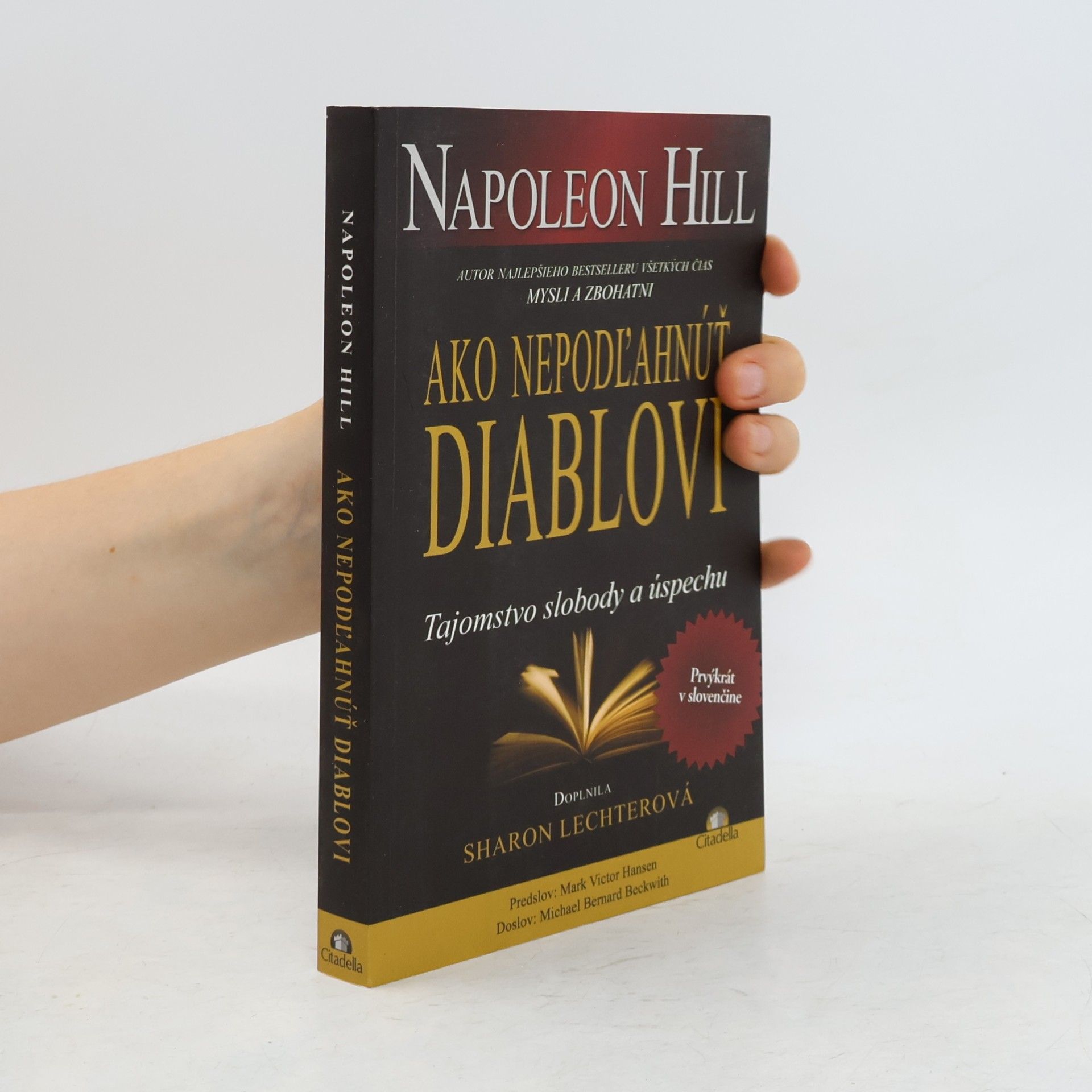 Napoleon Hill Ako nepodľahnúť diablovi - Tajomstvo slobody a úspechu