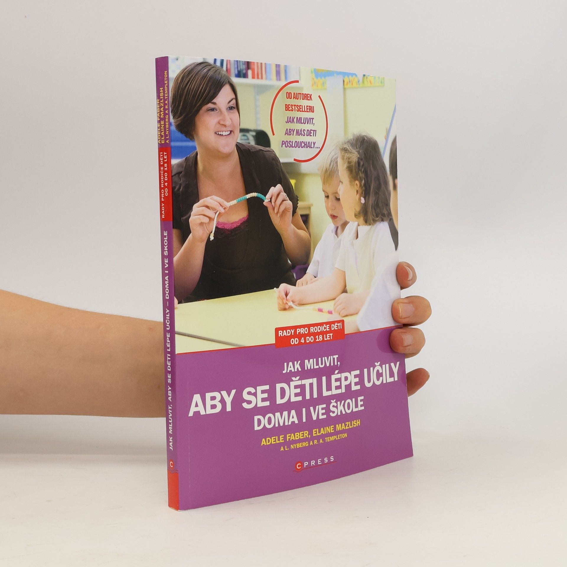 Adele Faber Jak mluvit, aby se děti lépe učily - doma i ve škole