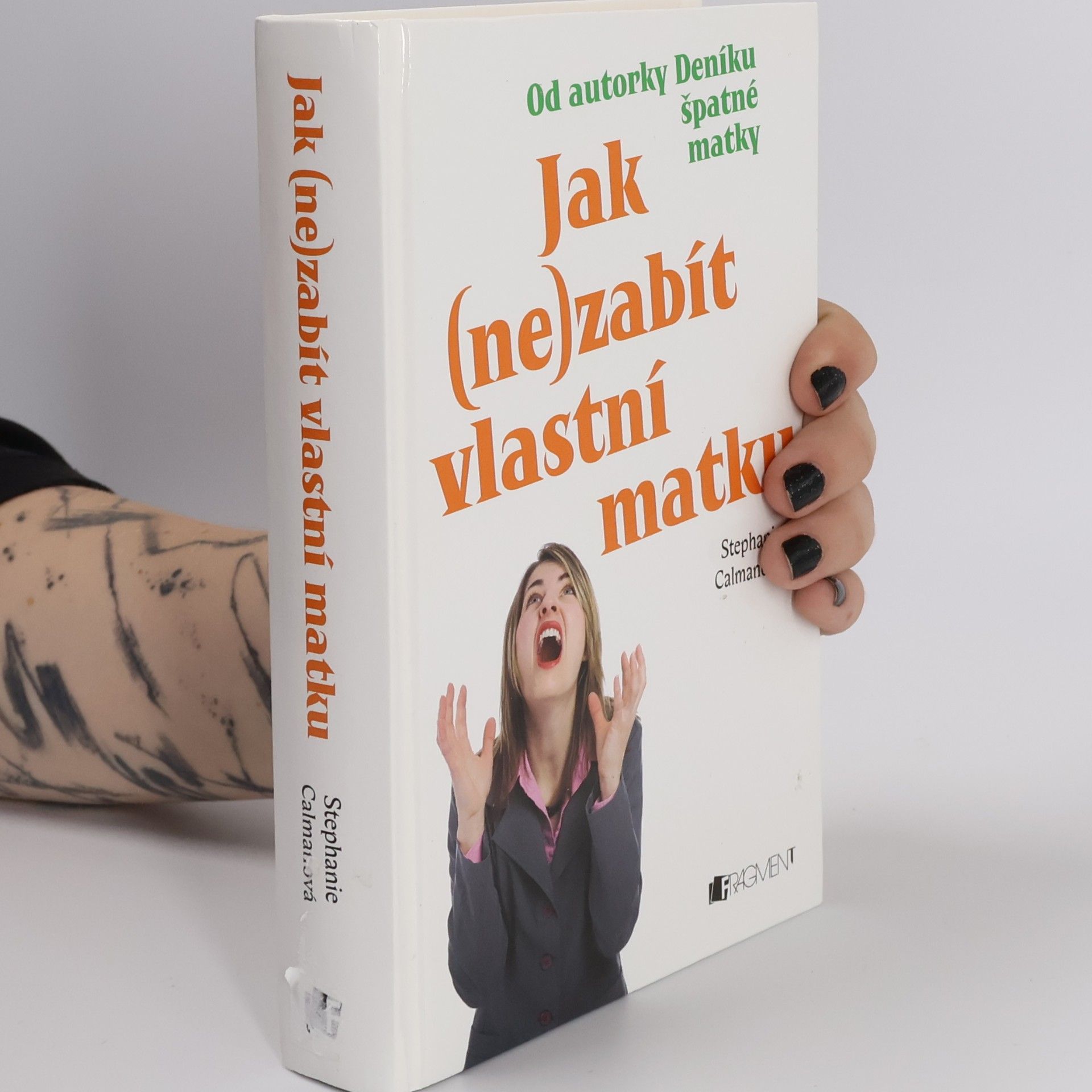 Stephanie Calman Jak (ne)zabít vlastní matku