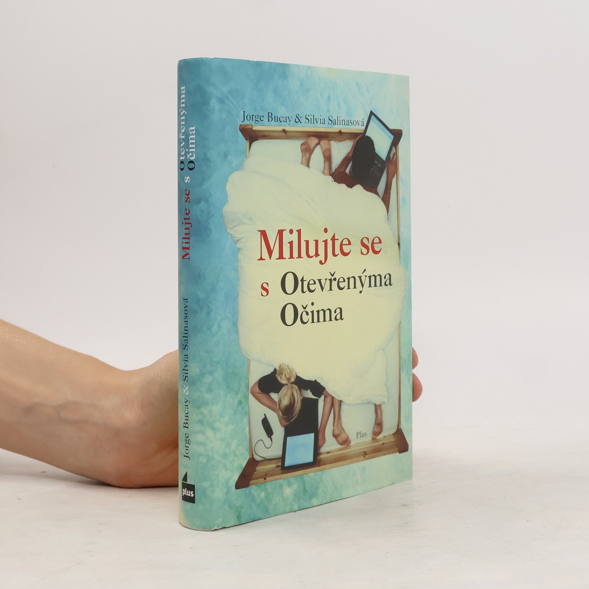 Jorge Bucay Milujte se s otevřenýma očima