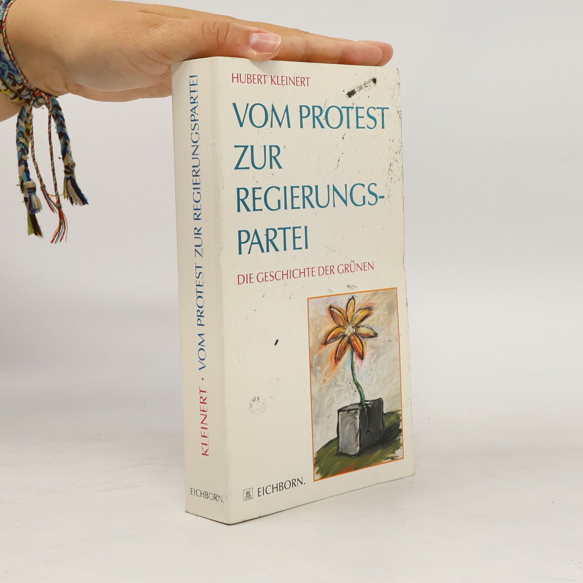 Hubert Kleinert Vom Protest zur Regierungspartei