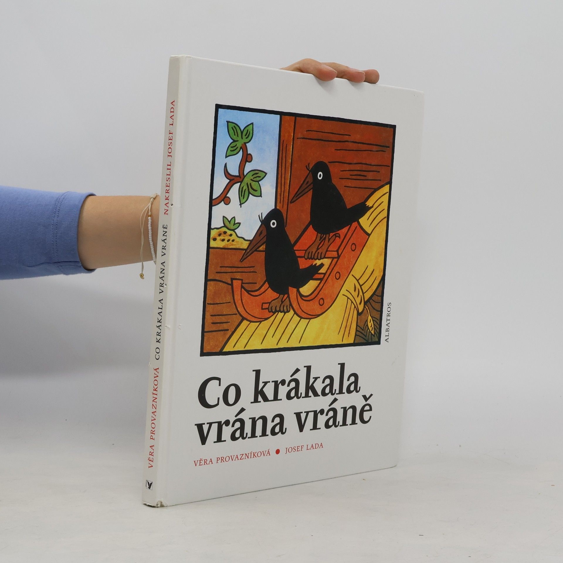 Věra Provazníková Co krákala vrána vráně