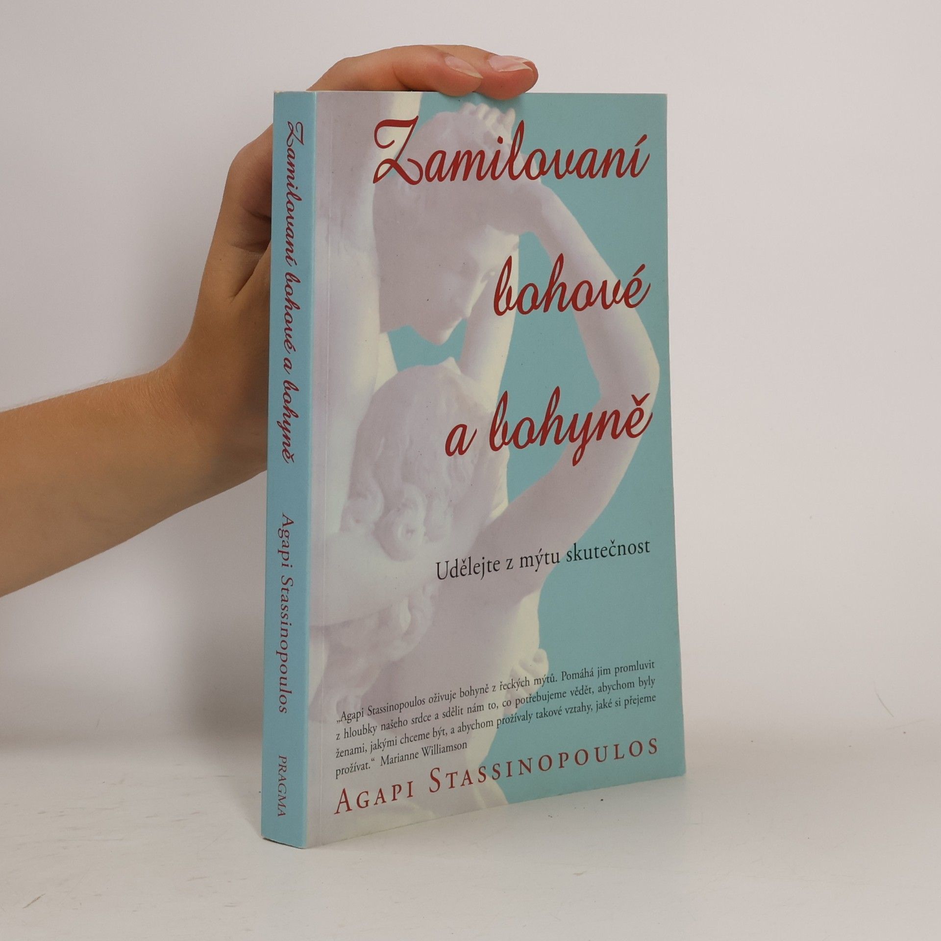 Agapi Stassinopoulos Zamilovaní bohové a bohyně