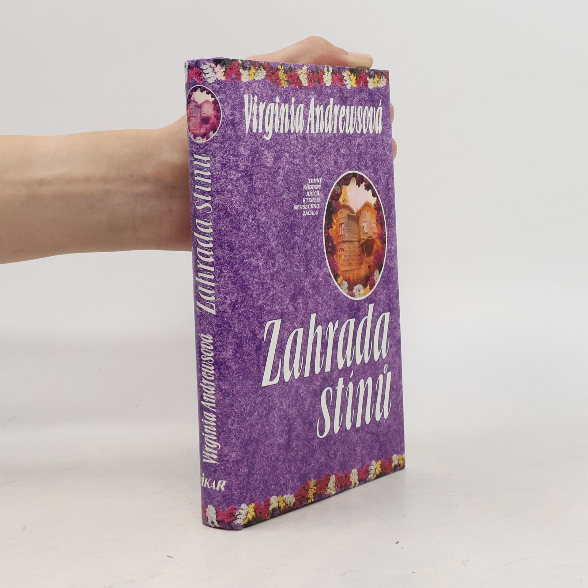 Virginia Cleo Andrews Zahrada stínů. 5. část pentalogie