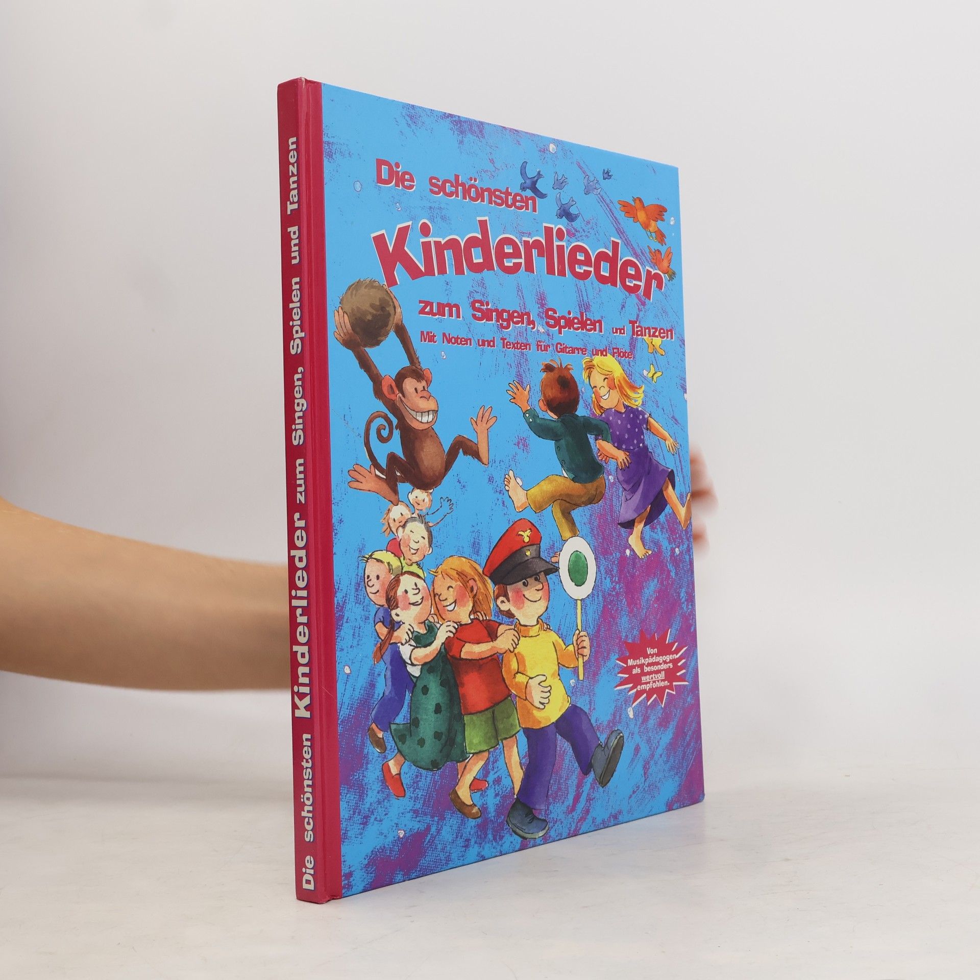 Autorenkollektiv Die schönsten Kinderlieder zum Singen, Spielen und Tanzen
