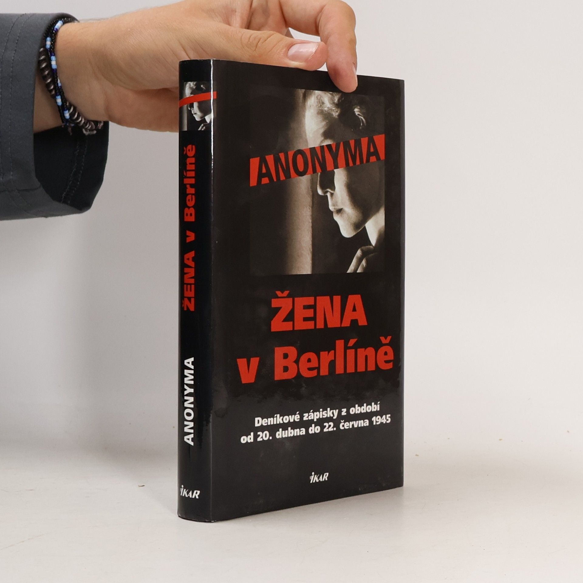 Anonyma Žena v Berlíně. Deníkové zápisky z období od 20. dubna do 22. června 1945