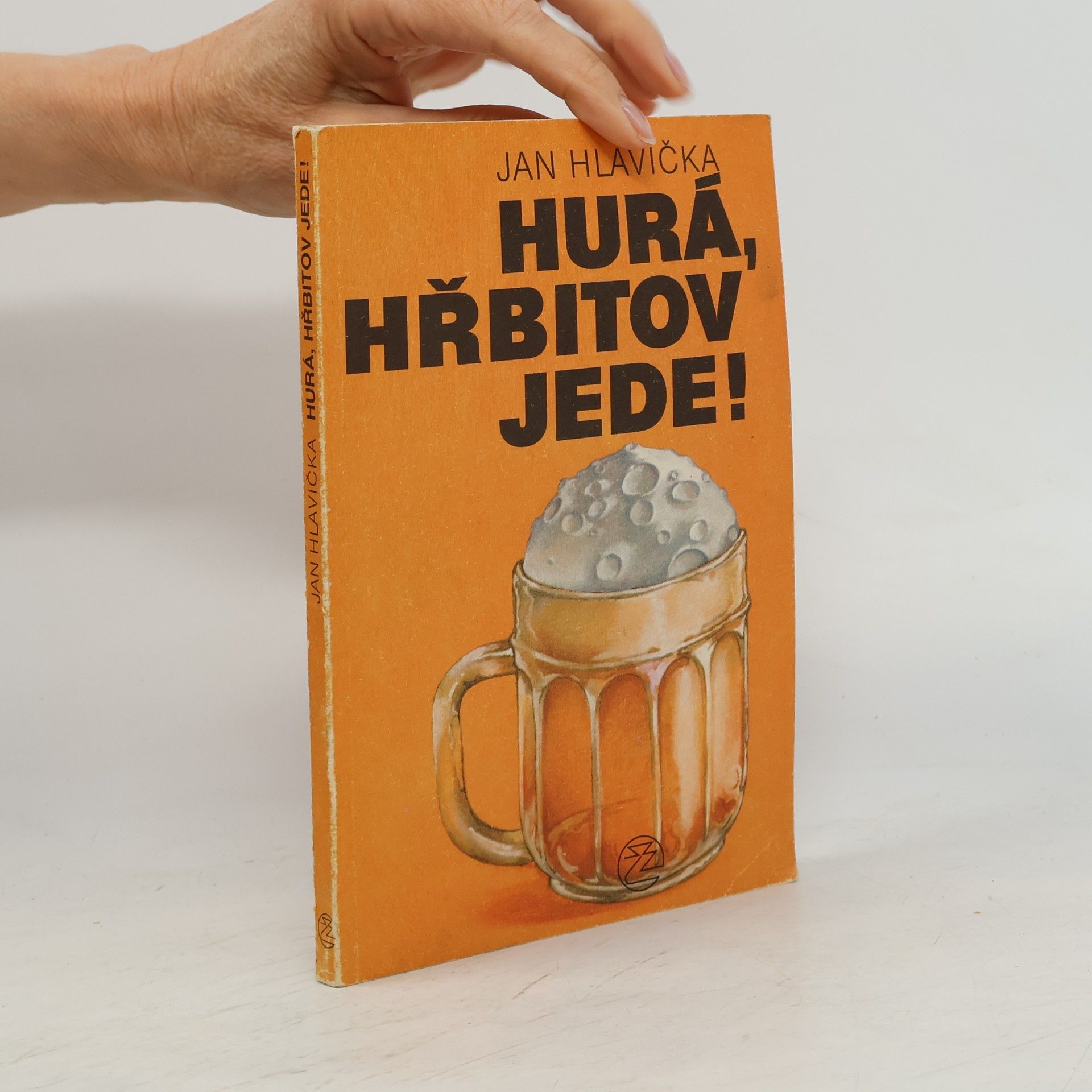 Jan Hlavička Hurá, hřbitov jede!