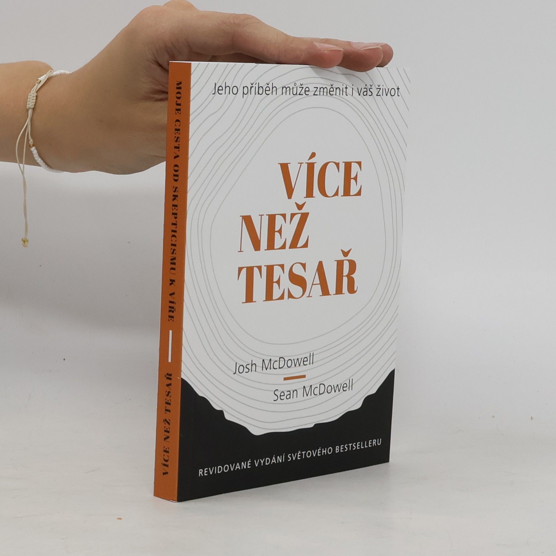 Sean McDowell Více než tesař / Moje cesta od skepticismu k víře