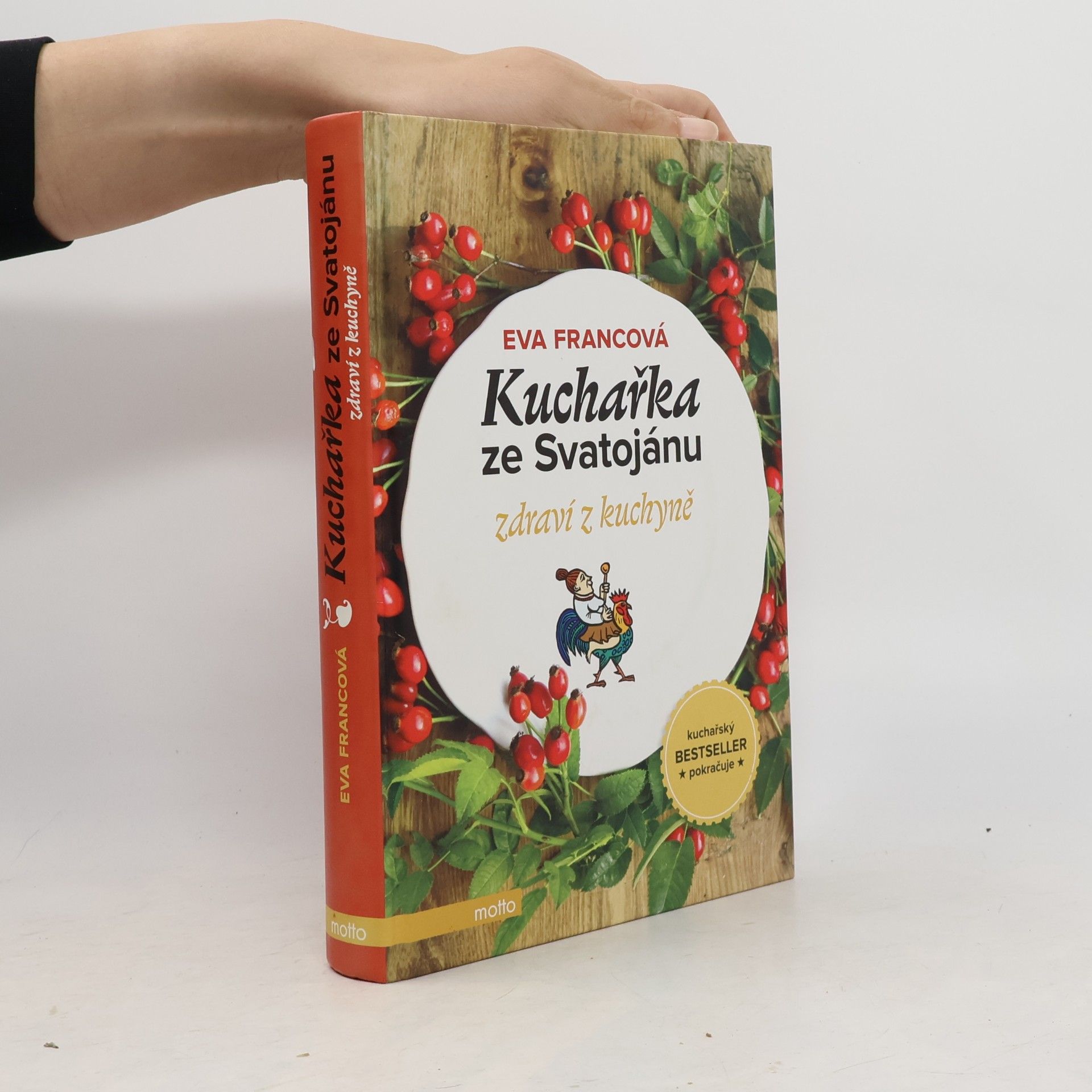 Eva Francová Kuchařka ze Svatojánu. Zdraví z kuchyně