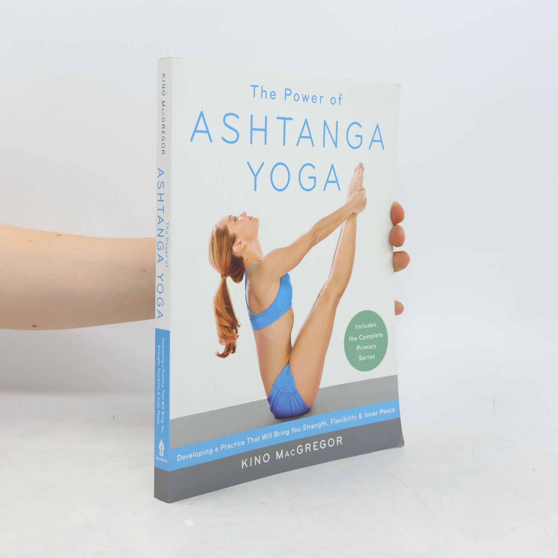 Kino MacGregor The power of ashtanga yoga