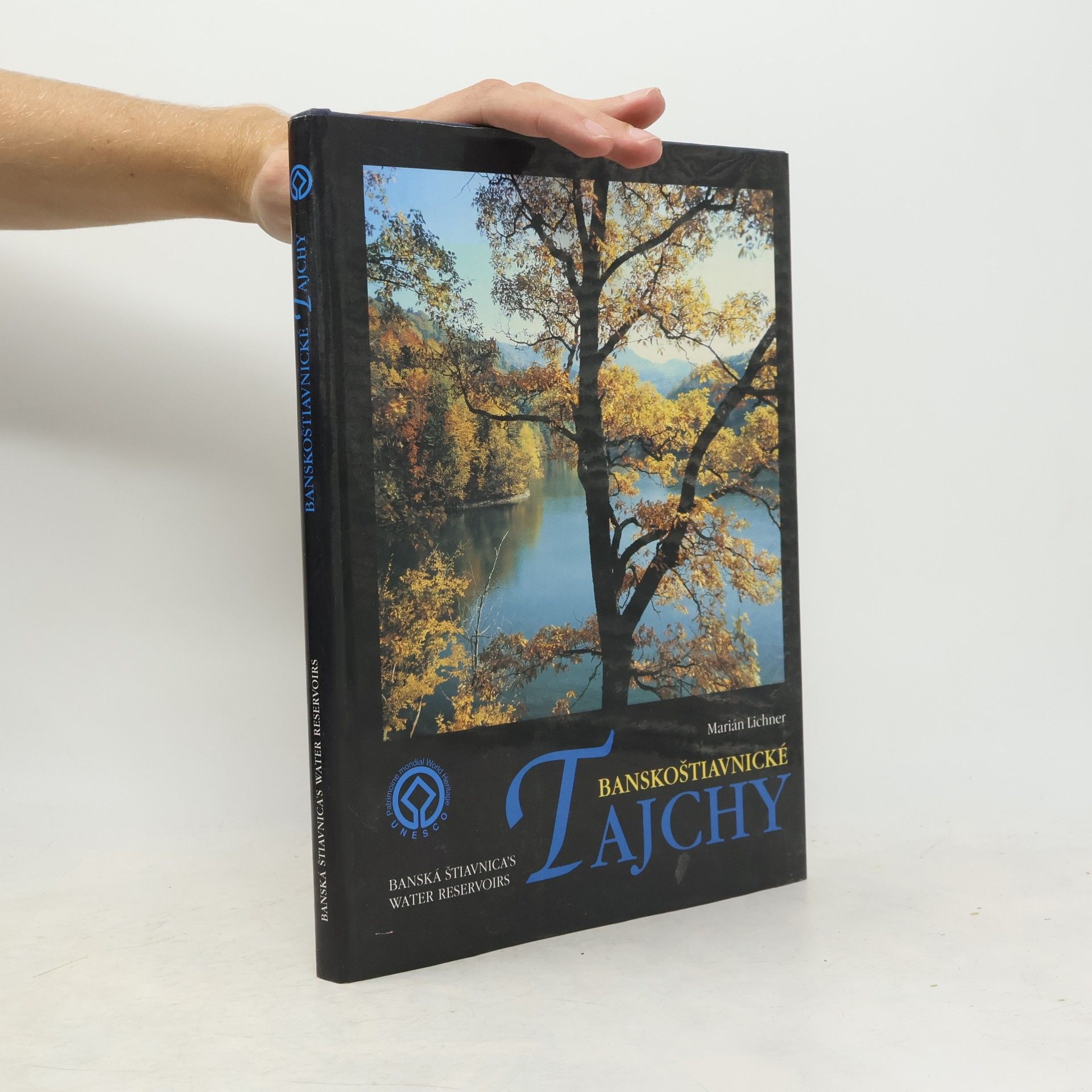 Marián Lichner Banskoštiavnické tajchy