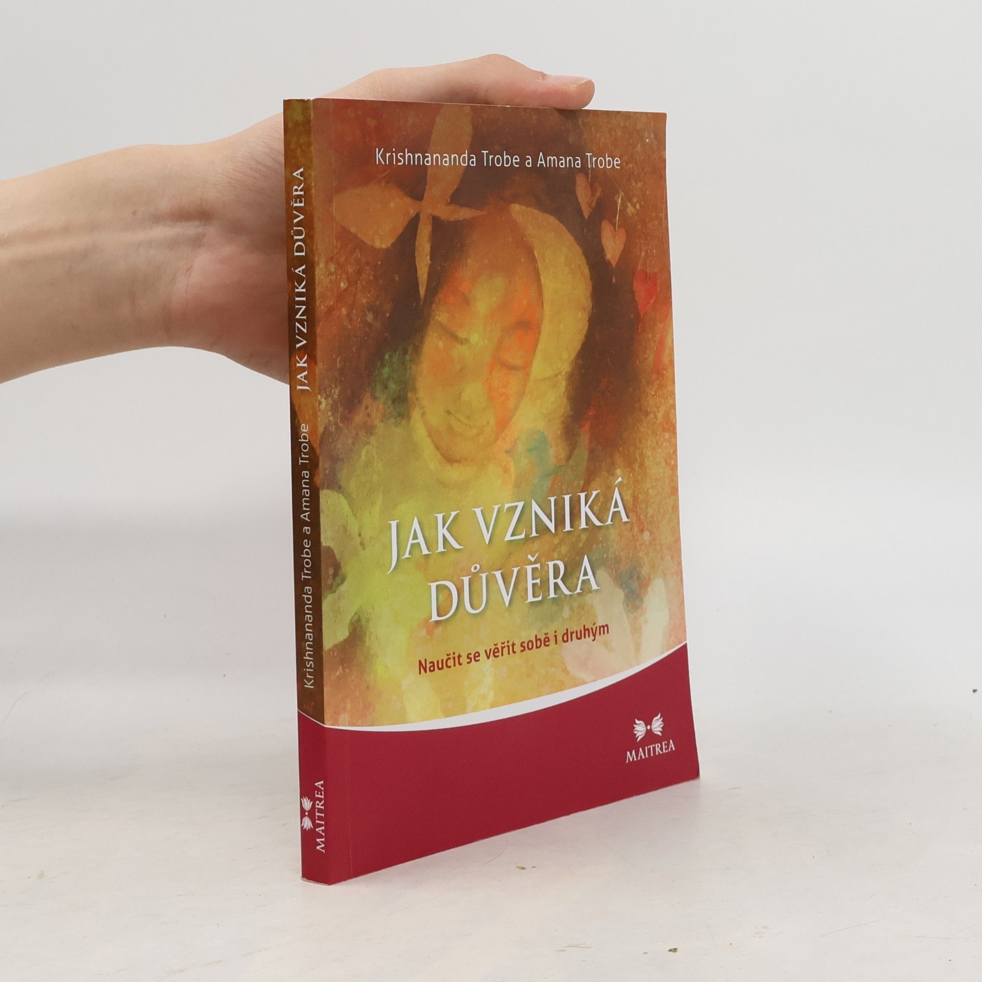 Amana Trobe Jak vzniká důvěra