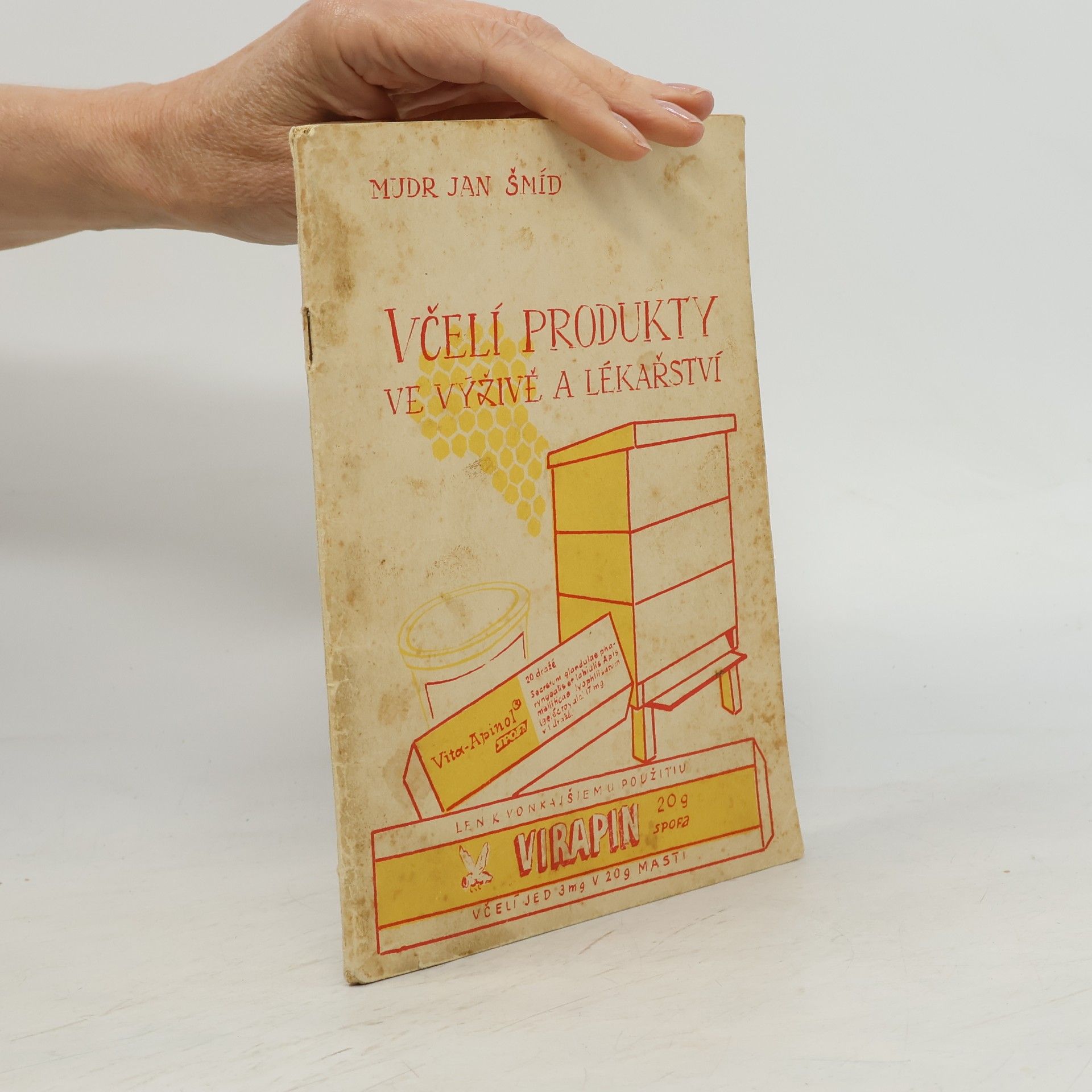 Jan Šmíd Včelí produkty ve výživě a lékařství