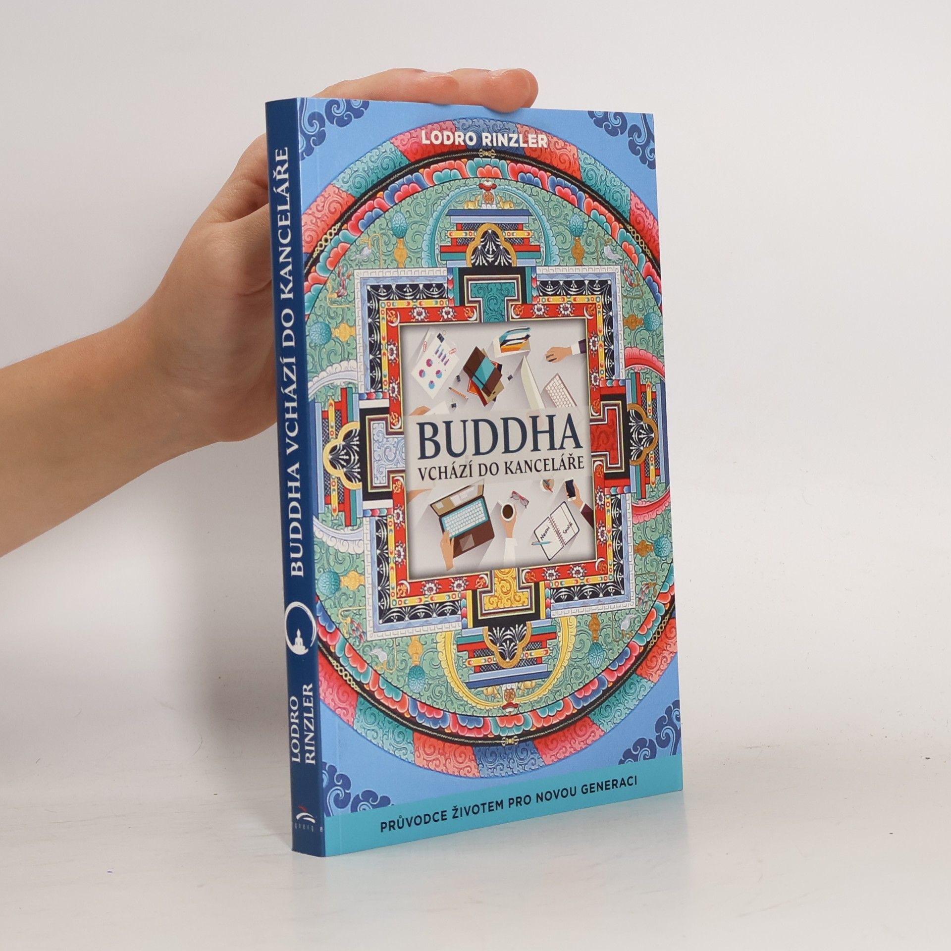 Lodro Rinzler Buddha vchází do kanceláře