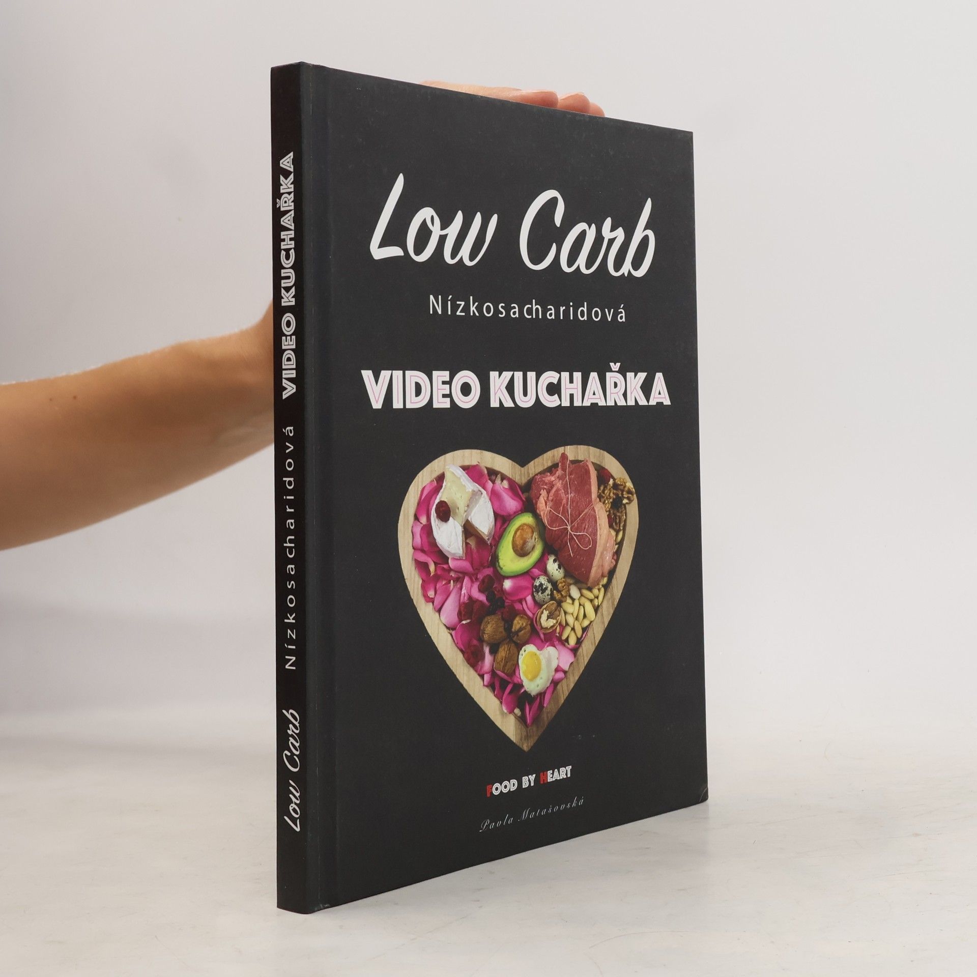 Pavla Matašovská Low carb. Nízkosacharidová video kuchařka