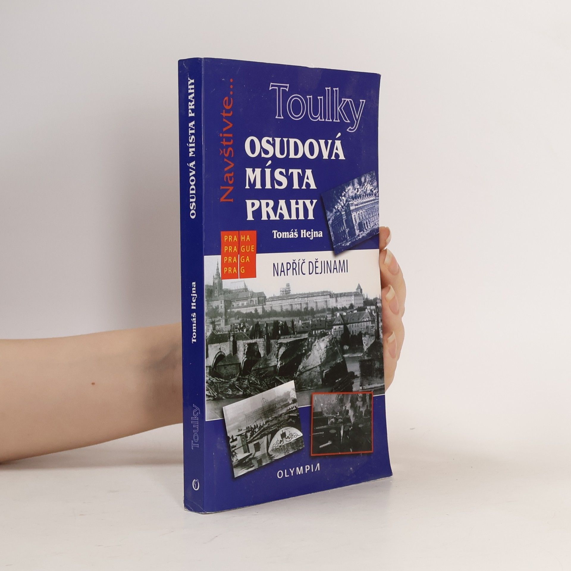 Tomáš Hejna Osudová místa Prahy
