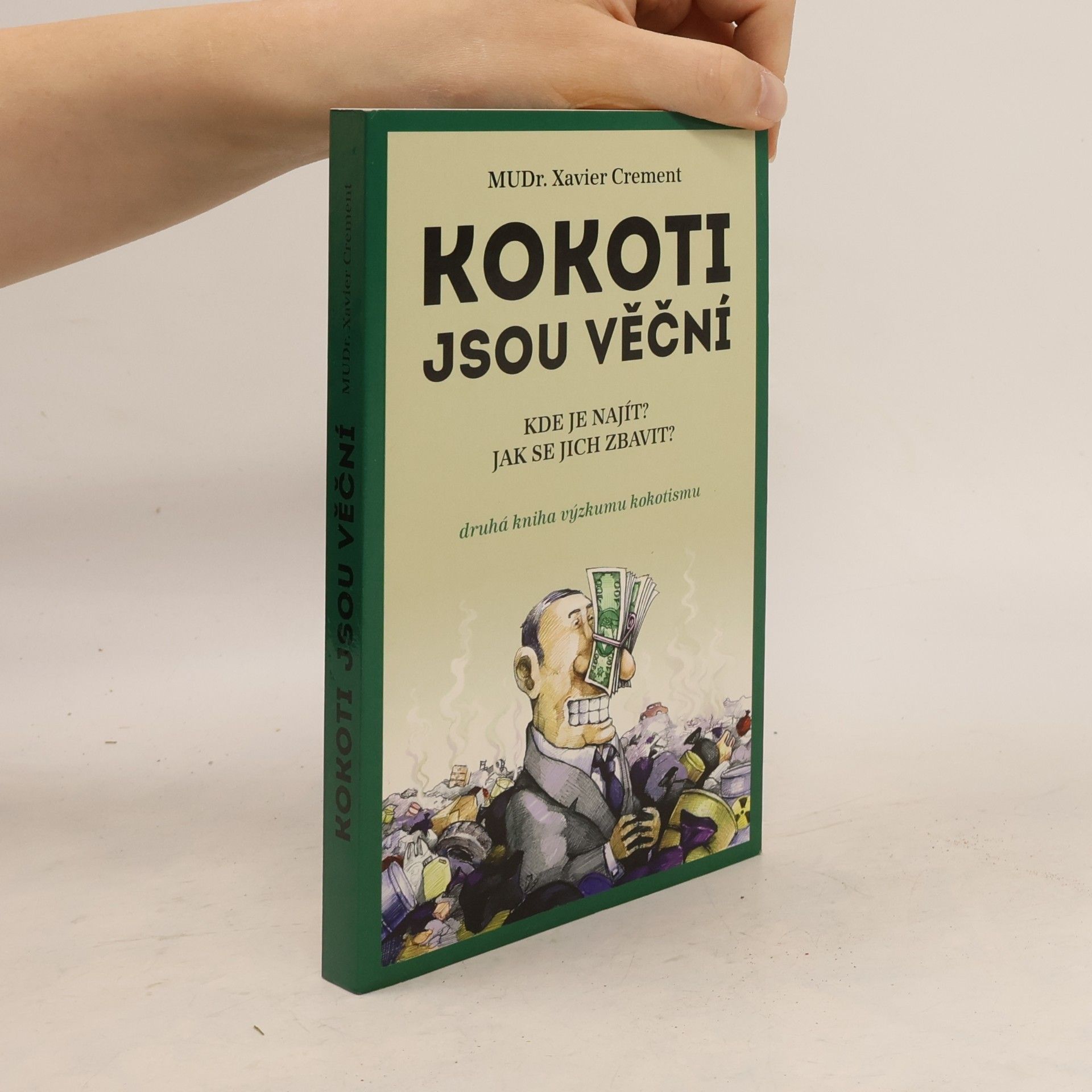 Xavier Crement Kokoti jsou věční