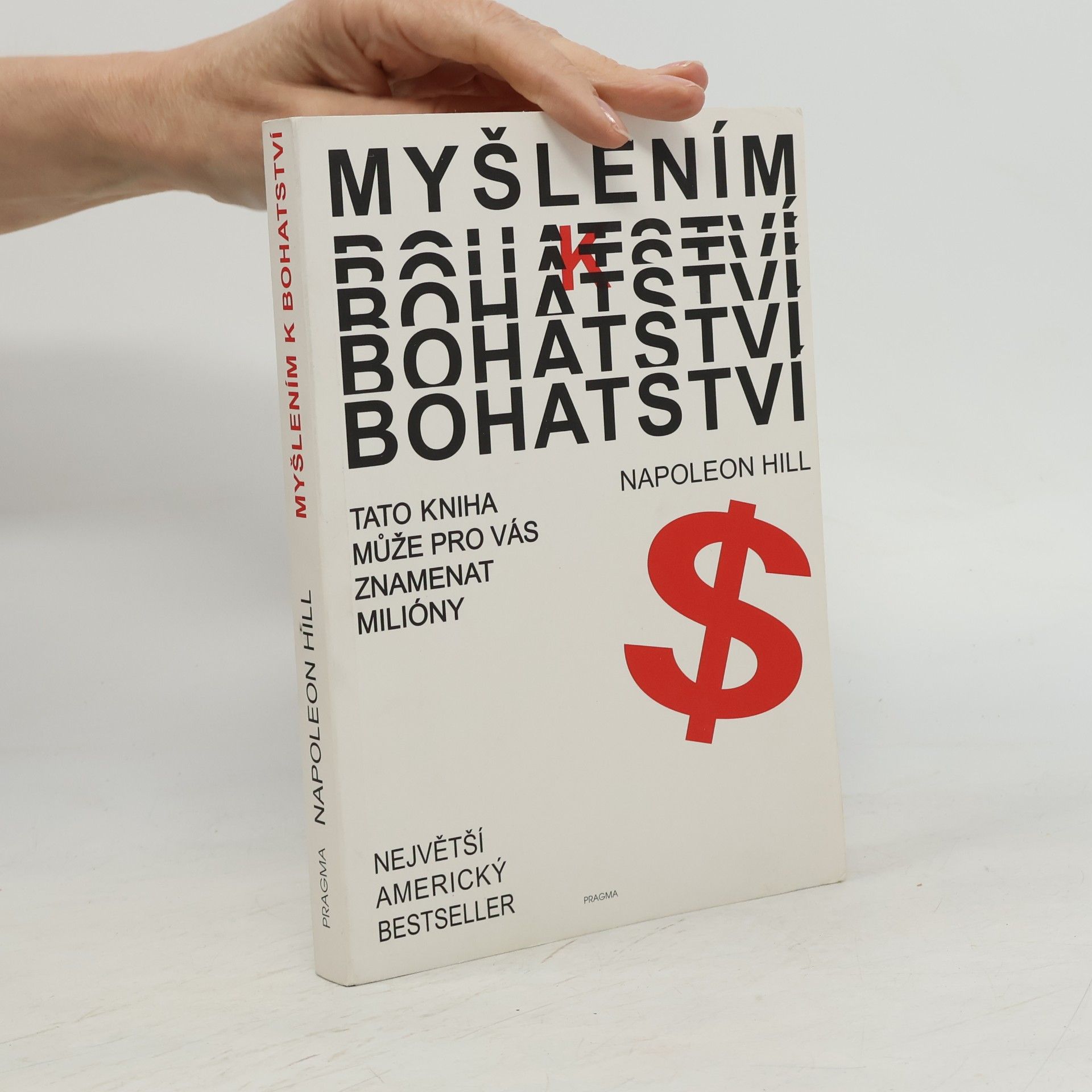Napoleon Hill Myšlením k bohatství