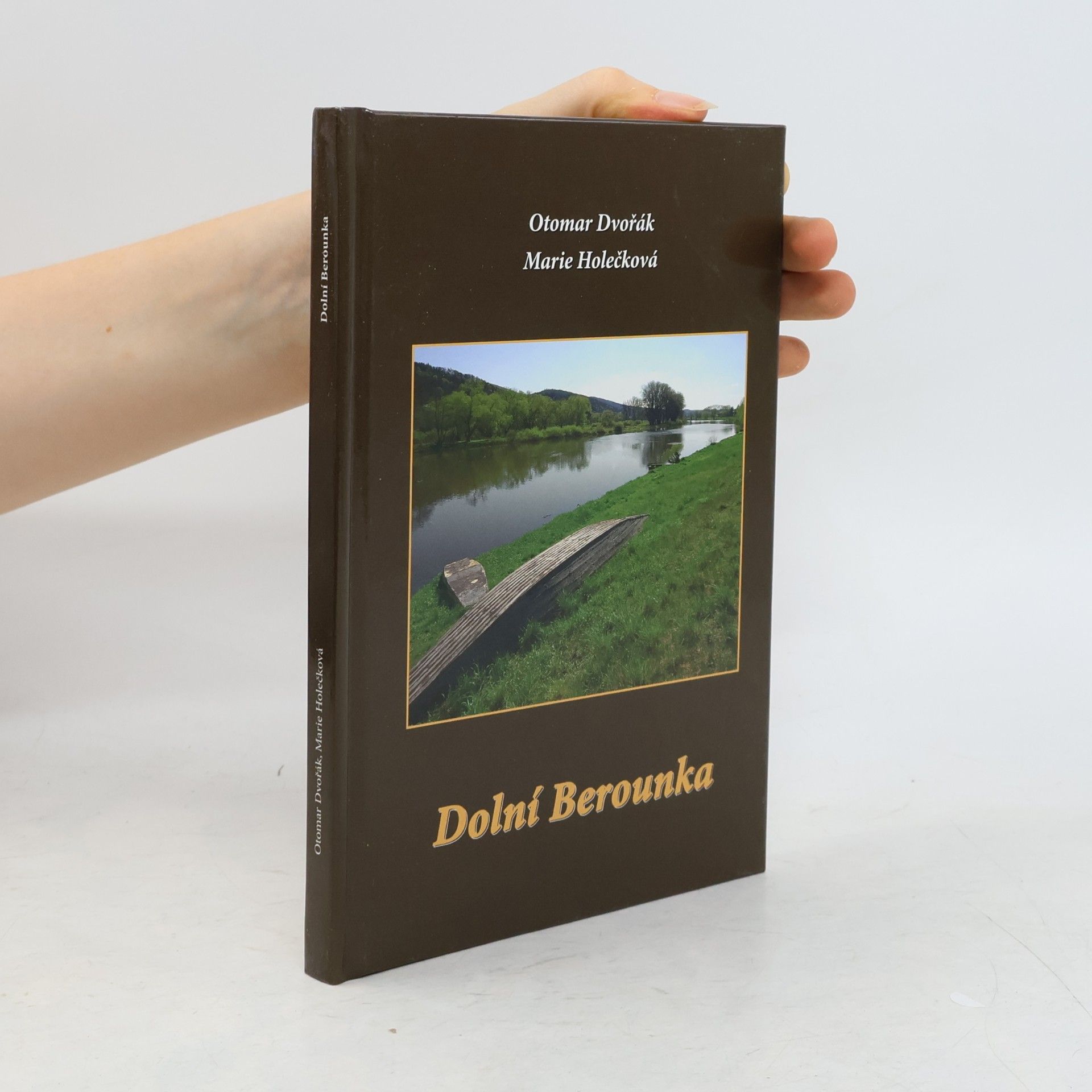 Marie Holečková Dolní Berounka : putování Mikroregionem dolní Berounka
