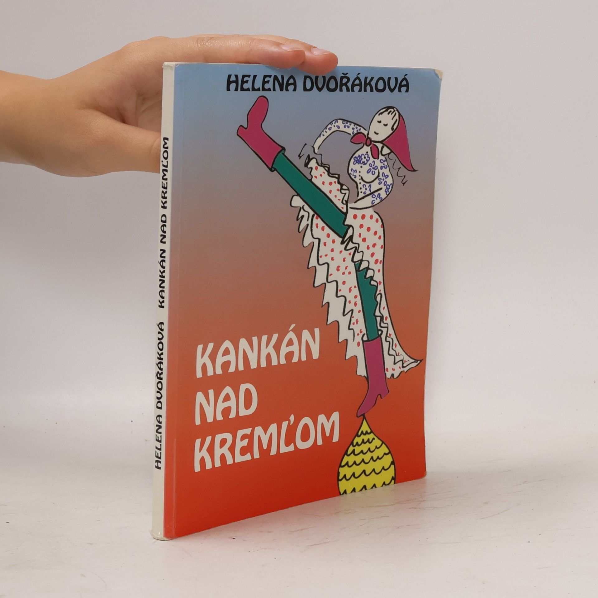 Helena Dvořáková Kankán nad Kremľom