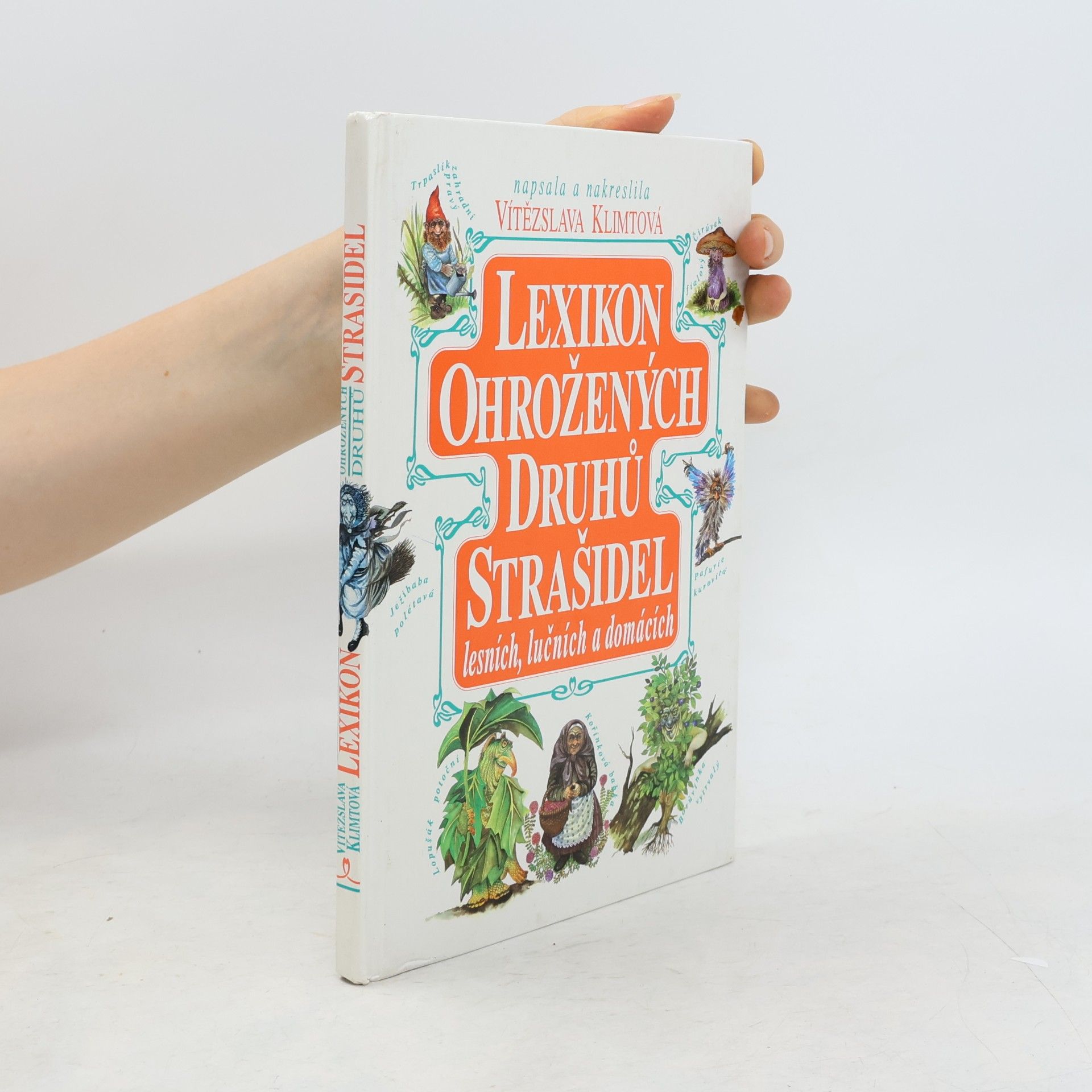 Vítězslava Klimtová Lexikon ohrožených druhů strašidel lesních, lučních a domácích