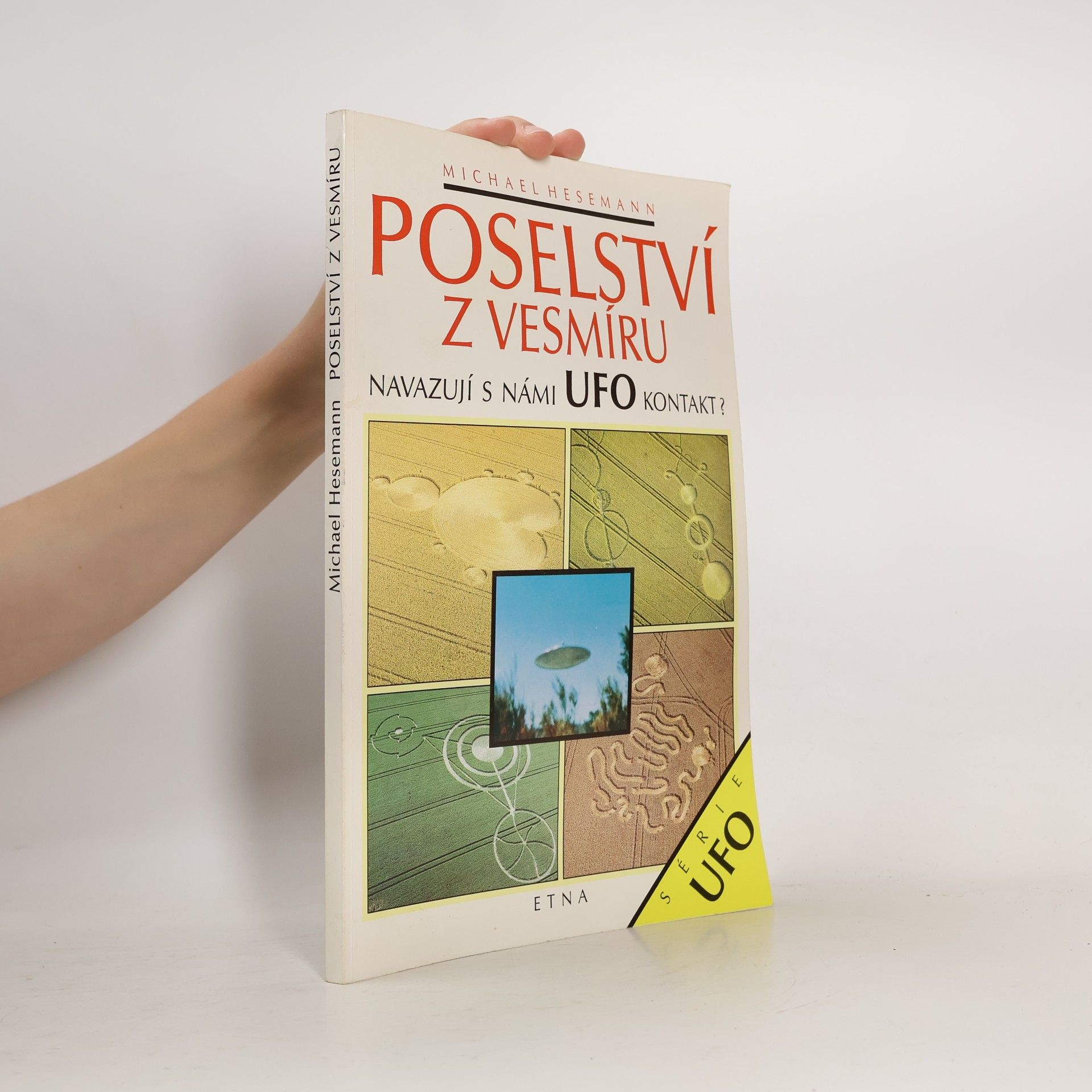 Michael Hesemann Poselství z vesmíru. Navazují s námi UFO kontakt?
