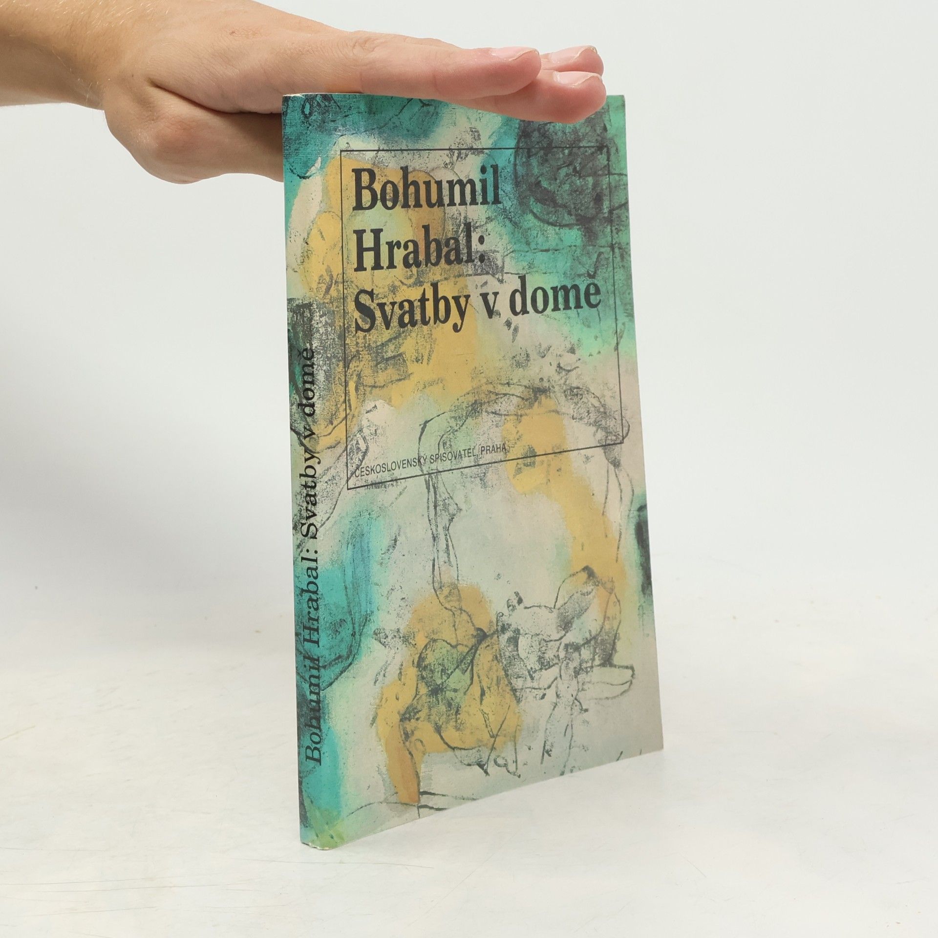 Bohumil Hrabal Svatby v domě. Dívčí románek. 1. díl trilogie