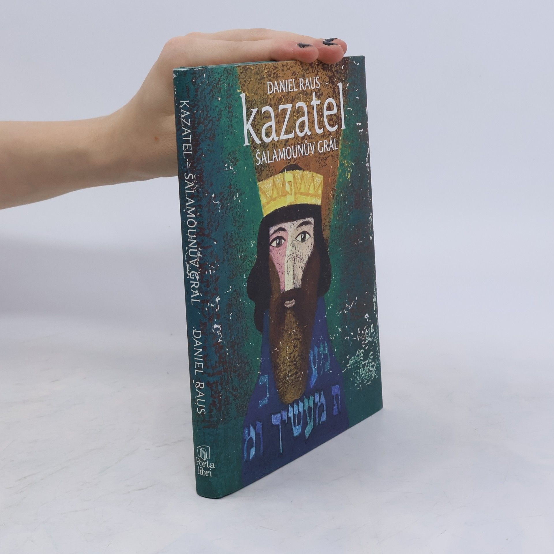 Daniel Raus Kazatel - Šalamounův grál