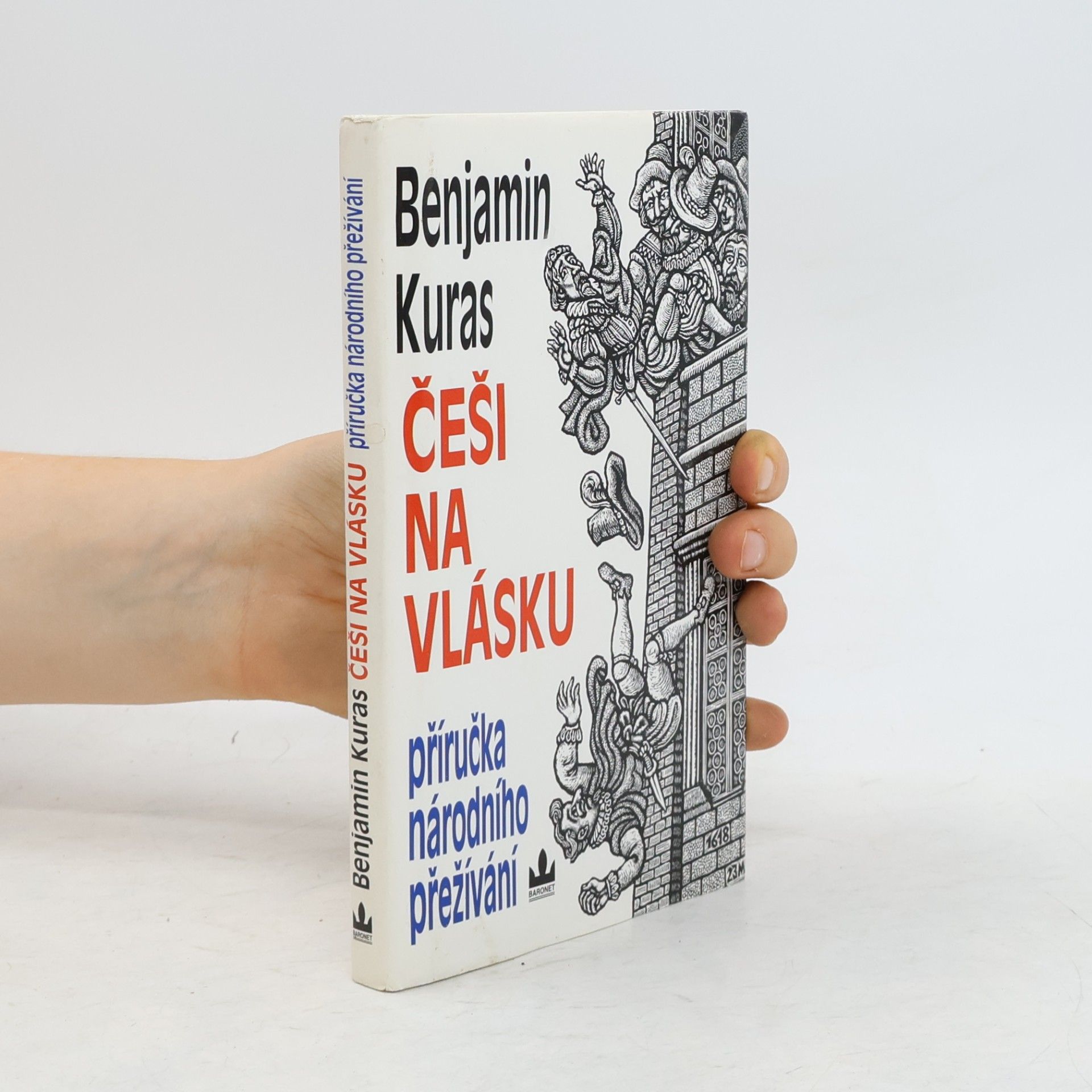 Benjamin Kuras Češi na vlásku: Příručka národního přežívání