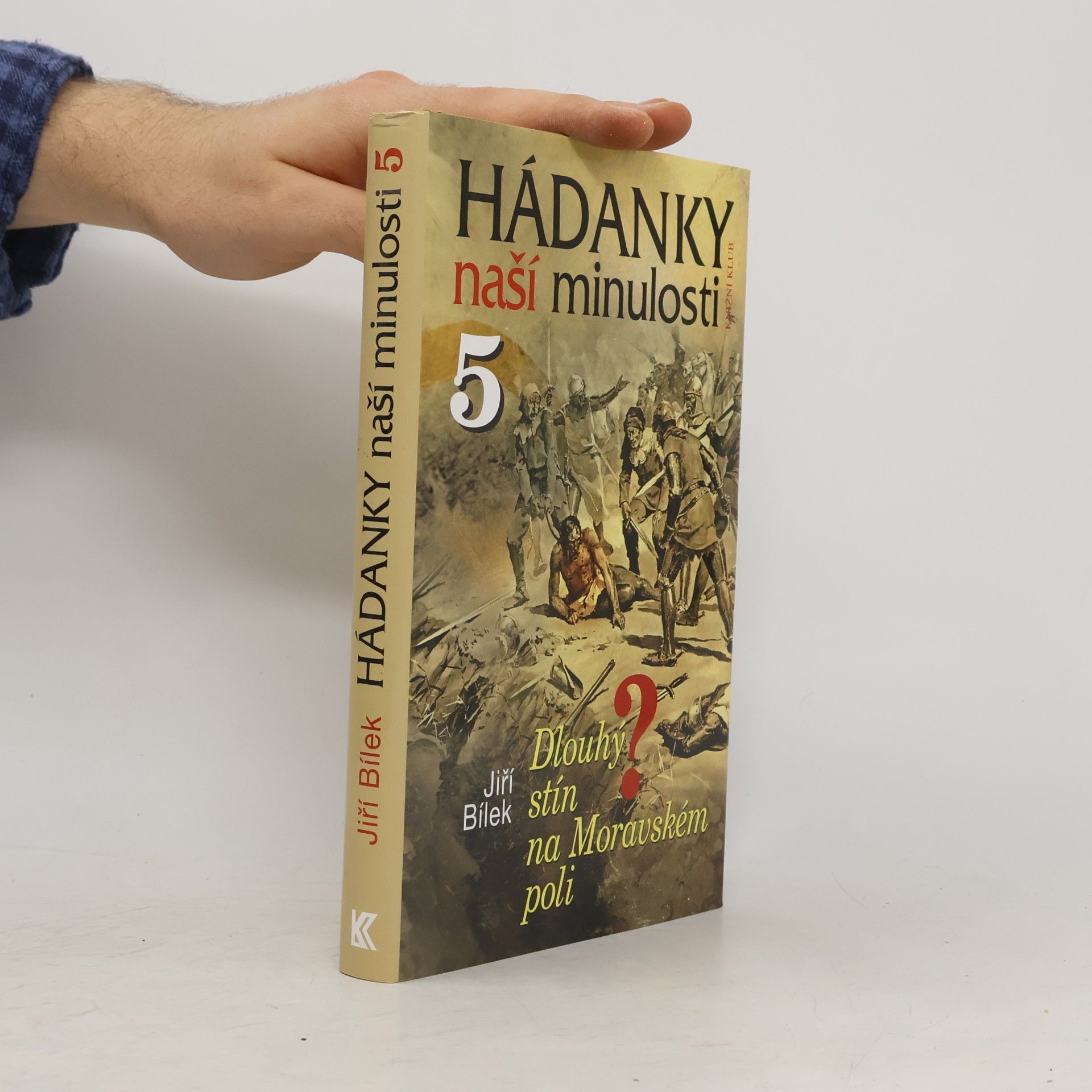 Jiří Bílek Hádanky naší minulosti. 5, Dlouhý stín na Moravském poli