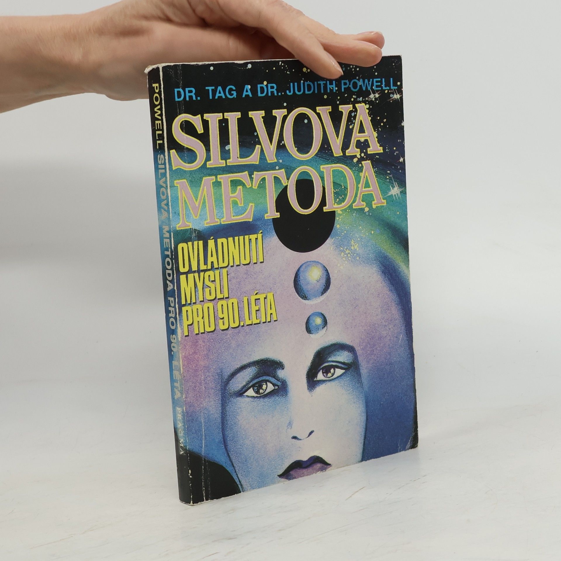 Judith L. Powell Silvova metoda. Ovládnutí mysli pro 90. léta
