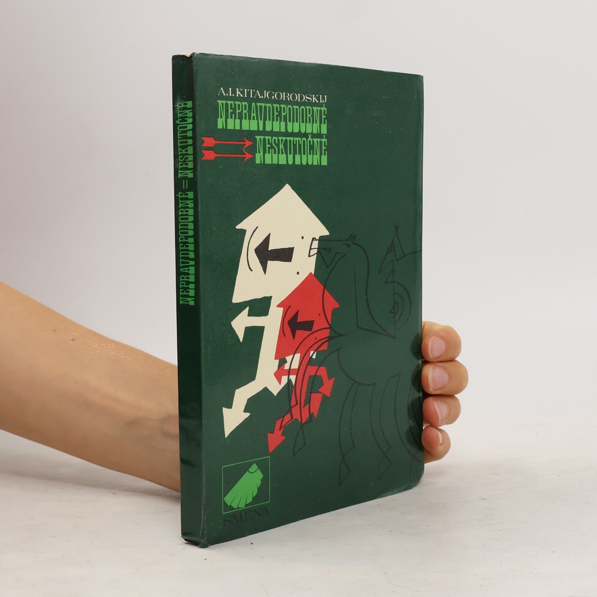 A. I. Kitajgorodskij Nepravdepodobné neskutočné