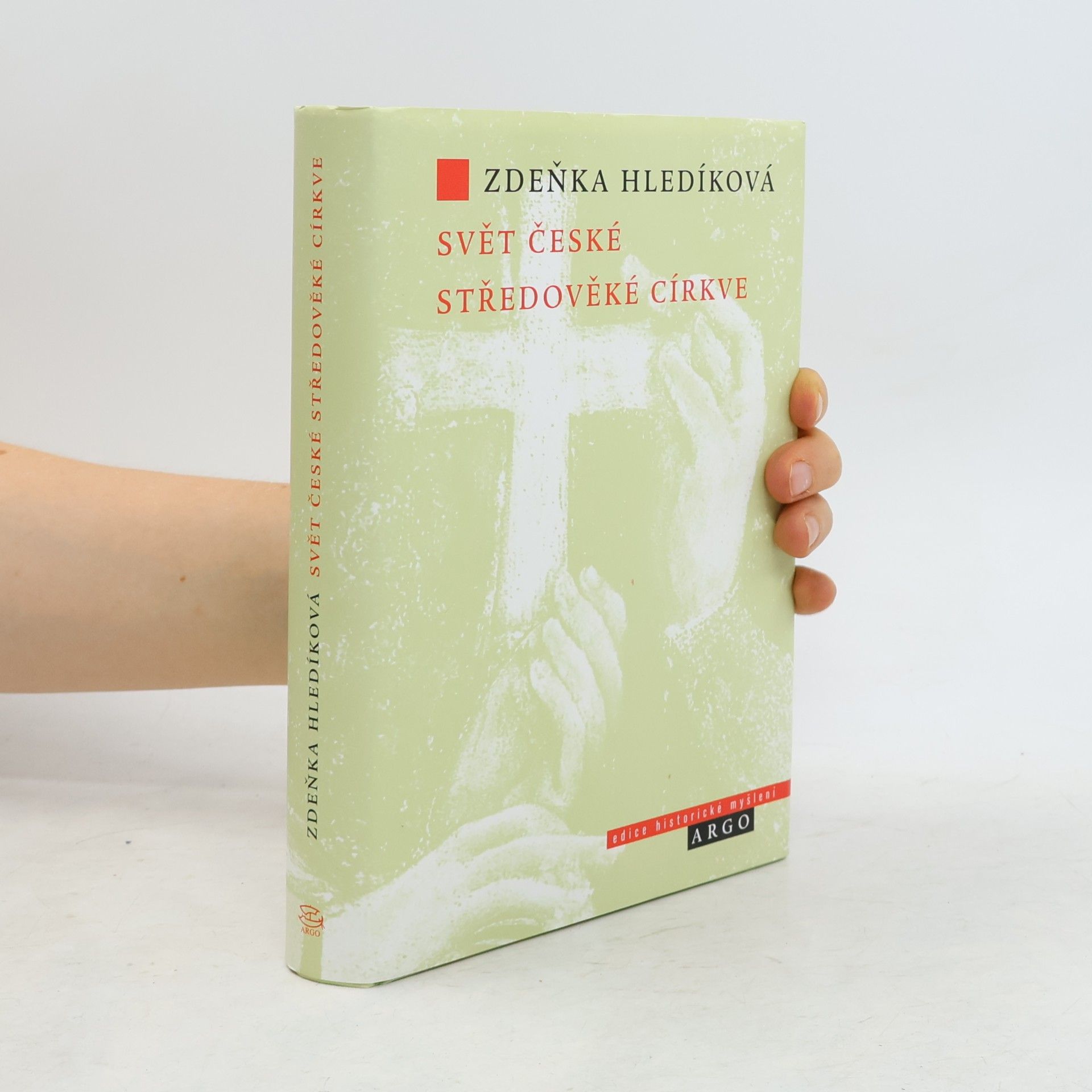 Zdeňka Hledíková Svět české středověké církve
