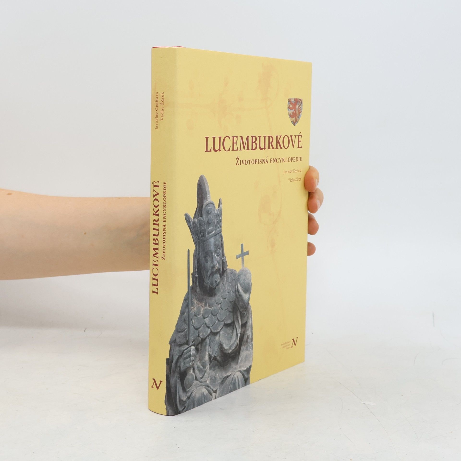Václav Žůrek Lucemburkové : životopisná encyklopedie