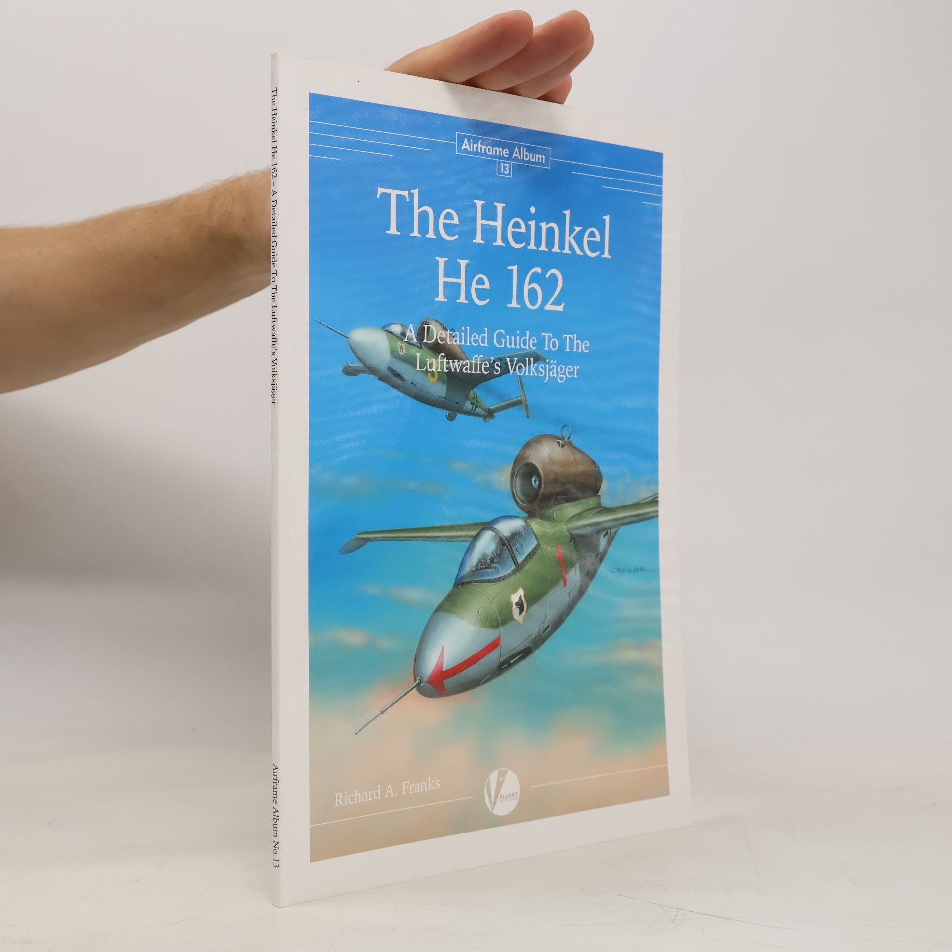 Richards A. Franks The Heinkel He 162